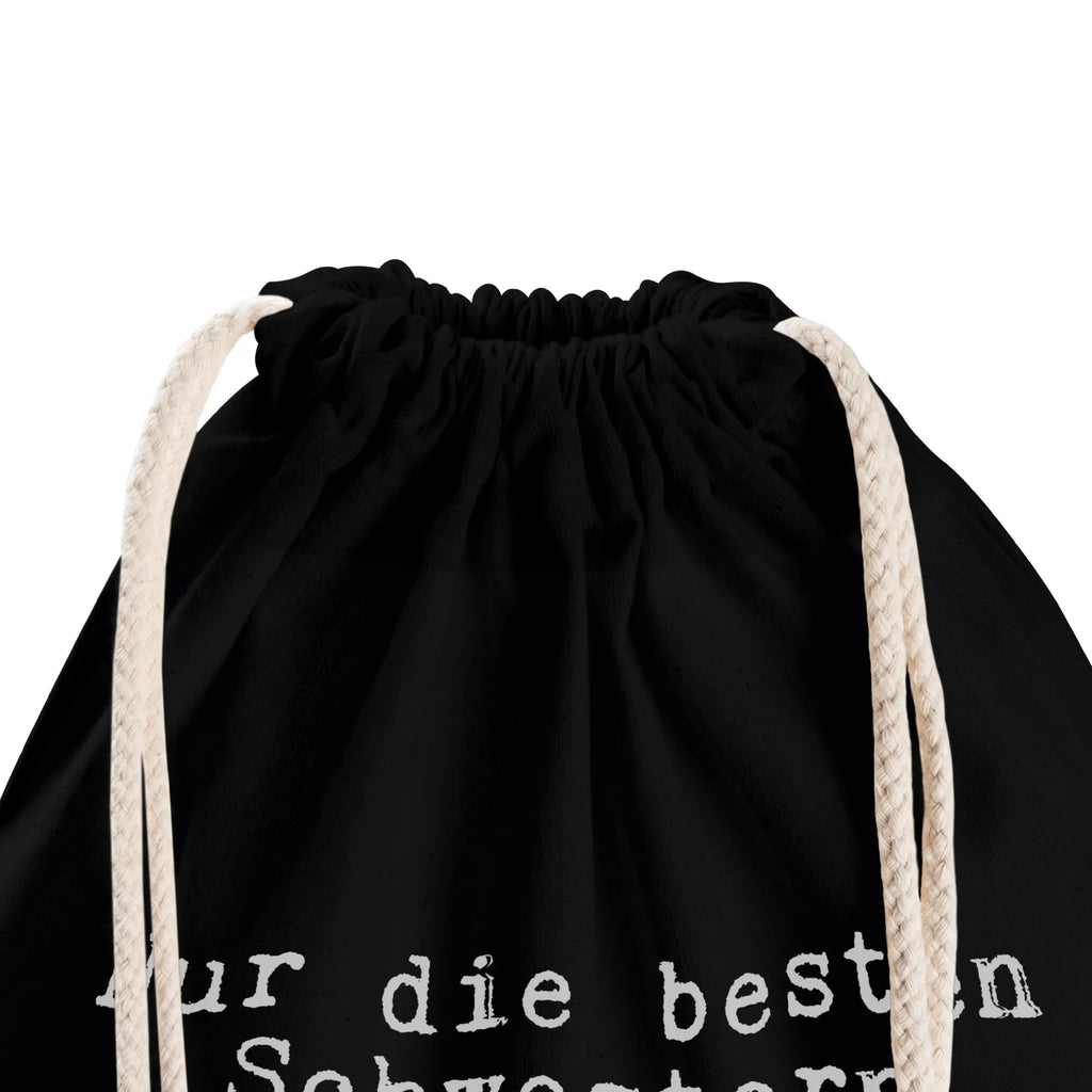 Drawstring bag Nur die besten Schwestern... carrier bag, sports bag, bag, jute bag, hipster, gym bag, saying, sayings, funny, wisdom, quotes, Sayings Proverbs Wisdom Quotes Funny Wisdom Words