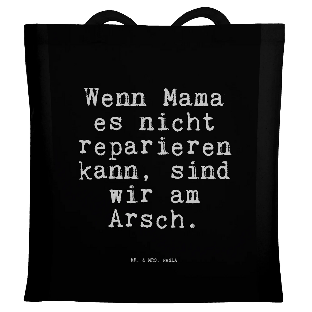 Tote bag Wenn Mama es nicht... jute bag, cotton bag, shopping bag, pouch, bag, shoulder bag, cloth bag, Carrier bag, shopper, saying, sayings, funny, wisdom, quotes, Sayings Proverbs Wisdom Quotes Funny Wisdom Words