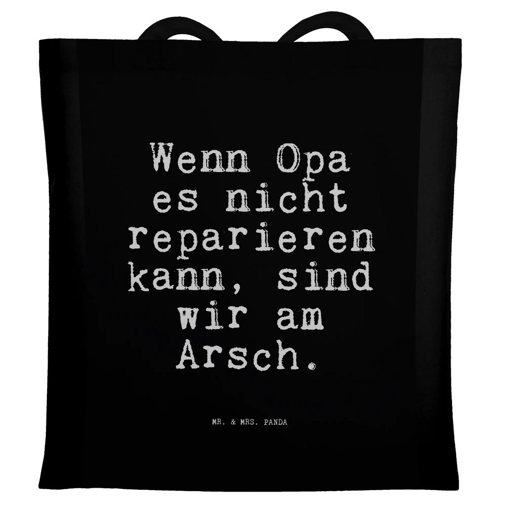 Tote bag Wenn Opa es nicht... jute bag, cloth bag, shopper, cotton bag, shoulder bag, Carrier bag, pouch, bag, shopping bag, saying, sayings, funny, wisdom, quotes, Sayings Proverbs Wisdom Quotes Funny Wisdom Words