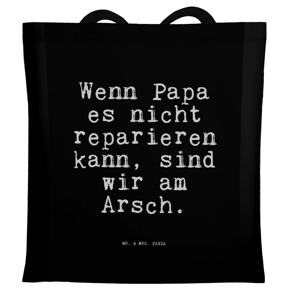 Tote bag Wenn Papa es nicht... Strandtasche, Stofftasche, Tasche, Jutebeutel, Jutetasche, Laptoptasche, Schultertasche, Beuteltasche, Umhängetasche, Badetasche, Einkaufstüte, Tragetasche, Stoffbeutel, Beutel, Shopper, Einkaufstasche, Spruch, Sprüche, lustige Sprüche, Weisheiten, Zitate, Spruch Geschenke, Spruch Sprüche Weisheiten Zitate Lustig Weisheit Worte