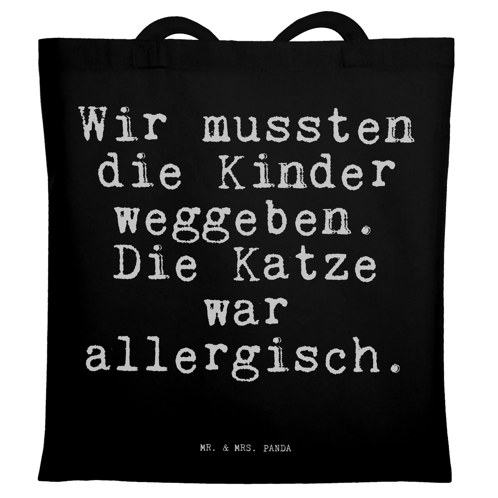 Tote bag Wir mussten die Kinder... Carrier bag, bag, pouch, cloth bag, cotton bag, shopping bag, shoulder bag, jute bag, shopper, saying, sayings, funny, wisdom, quotes, Sayings Proverbs Wisdom Quotes Funny Wisdom Words