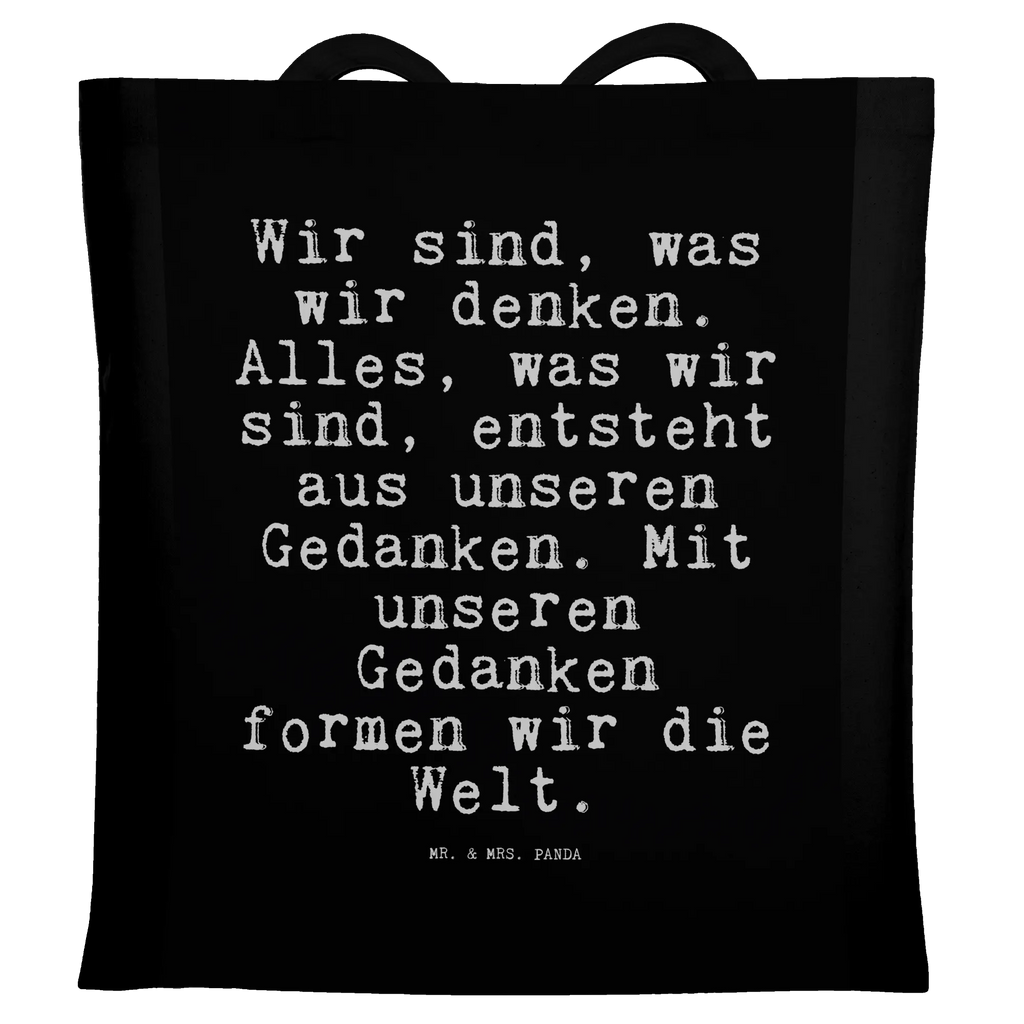 Tote bag Wir sind, was wir... shopper, jute bag, bag, cotton bag, shoulder bag, cloth bag, Carrier bag, pouch, shopping bag, saying, sayings, funny, wisdom, quotes, Sayings Proverbs Wisdom Quotes Funny Wisdom Words