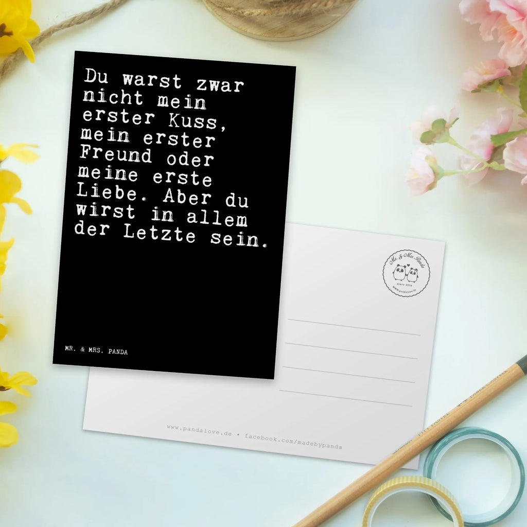 Postkarte Sprüche und Zitate Du warst zwar nicht mein erster Kuss, mein erster Freund oder meine erste Liebe. Aber du wirst in allem der Letzte sein. Postkarten, Designkarte, spruchkarte, Ansichtskarten, einzelkarte, Postkarte, Ansichtskarte, Fotokarte, Motivkarte, Grußkarte, Kunstkarten, kunstkarte, bildkarte, Weisheiten, Zitate, Spruch, Spruch Geschenke, Lustige Sprüche, Sprüche, Spruch Sprüche Weisheiten Zitate Lustig Weisheit Worte