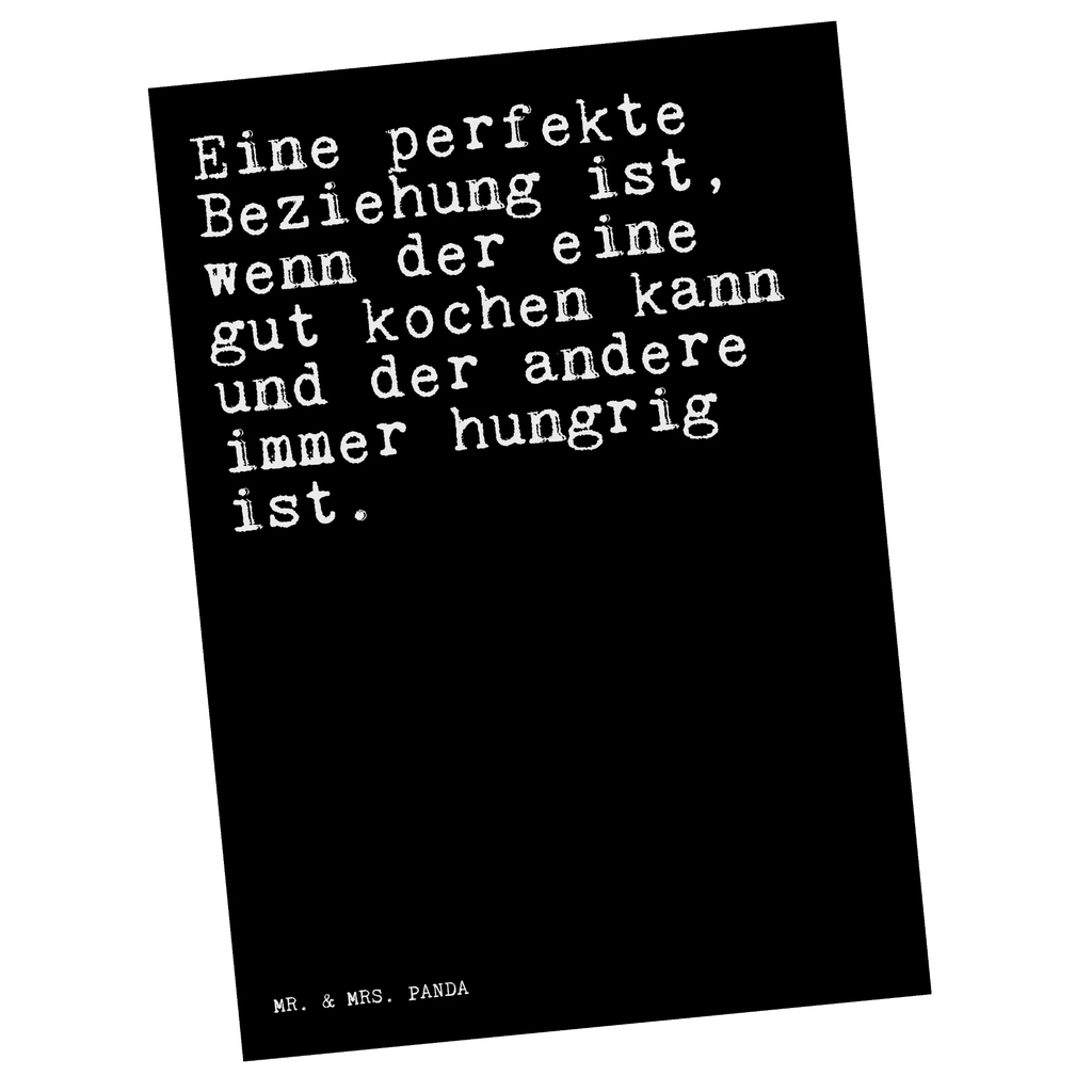 Postkarte Sprüche und Zitate Eine perfekte Beziehung ist, wenn der eine gut kochen kann und der andere immer hungrig ist. Einladungskarte, Karte, Einladung, Dankeskarte, Geburtstagskarte, Ansichtskarten, Einladungskarten Geburtstag, Ansichtskarte, Geschenkkarte, Postkarte, Einladung Geburtstag, Grußkarte, Spruch, Sprüche, lustige Sprüche, Weisheiten, Zitate, Spruch Geschenke, Spruch Sprüche Weisheiten Zitate Lustig Weisheit Worte