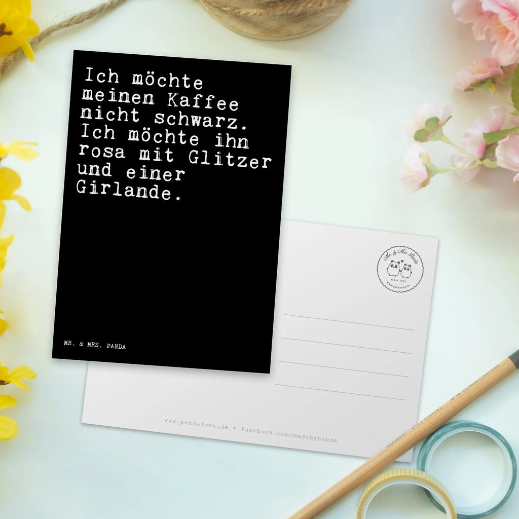 Postkarte Sprüche und Zitate Ich möchte meinen Kaffee nicht schwarz. Ich möchte ihn rosa mit Glitzer und einer Girlande. Ansichtskarten, Einladungskarten Geburtstag, Dankeskarte, Grußkarte, Einladungskarte, Karte, Postkarte, Geburtstagskarte, Einladung, Ansichtskarte, Einladung Geburtstag, Geschenkkarte, Spruch, Sprüche, lustige Sprüche, Weisheiten, Zitate, Spruch Geschenke, Spruch Sprüche Weisheiten Zitate Lustig Weisheit Worte