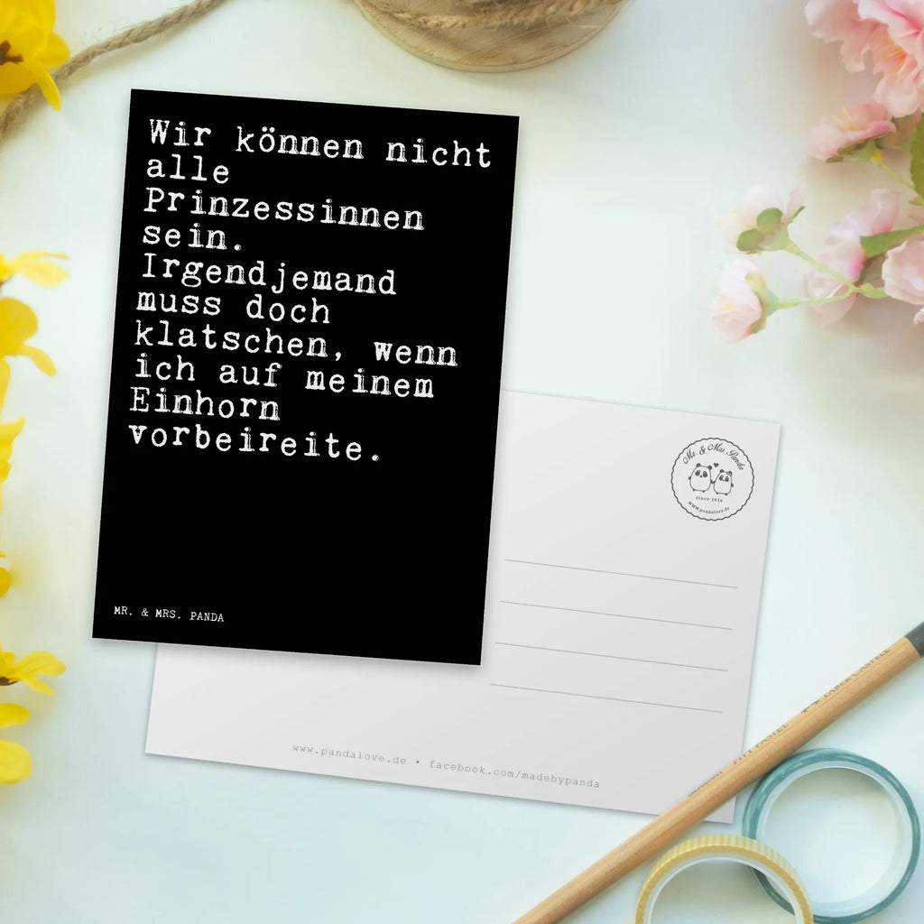 Postkarte Sprüche und Zitate Wir können nicht alle Prinzessinnen sein. Irgendjemand muss doch klatschen, wenn ich auf meinem Einhorn vorbeireite. Grußkarte, Postkarten, Fotokarte, einzelkarte, Ansichtskarte, Motivkarte, bildkarte, Kunstkarten, Designkarte, spruchkarte, Postkarte, kunstkarte, Ansichtskarten, Sprüche, Lustige Sprüche, Weisheiten, Zitate, Spruch, Spruch Geschenke, Spruch Sprüche Weisheiten Zitate Lustig Weisheit Worte