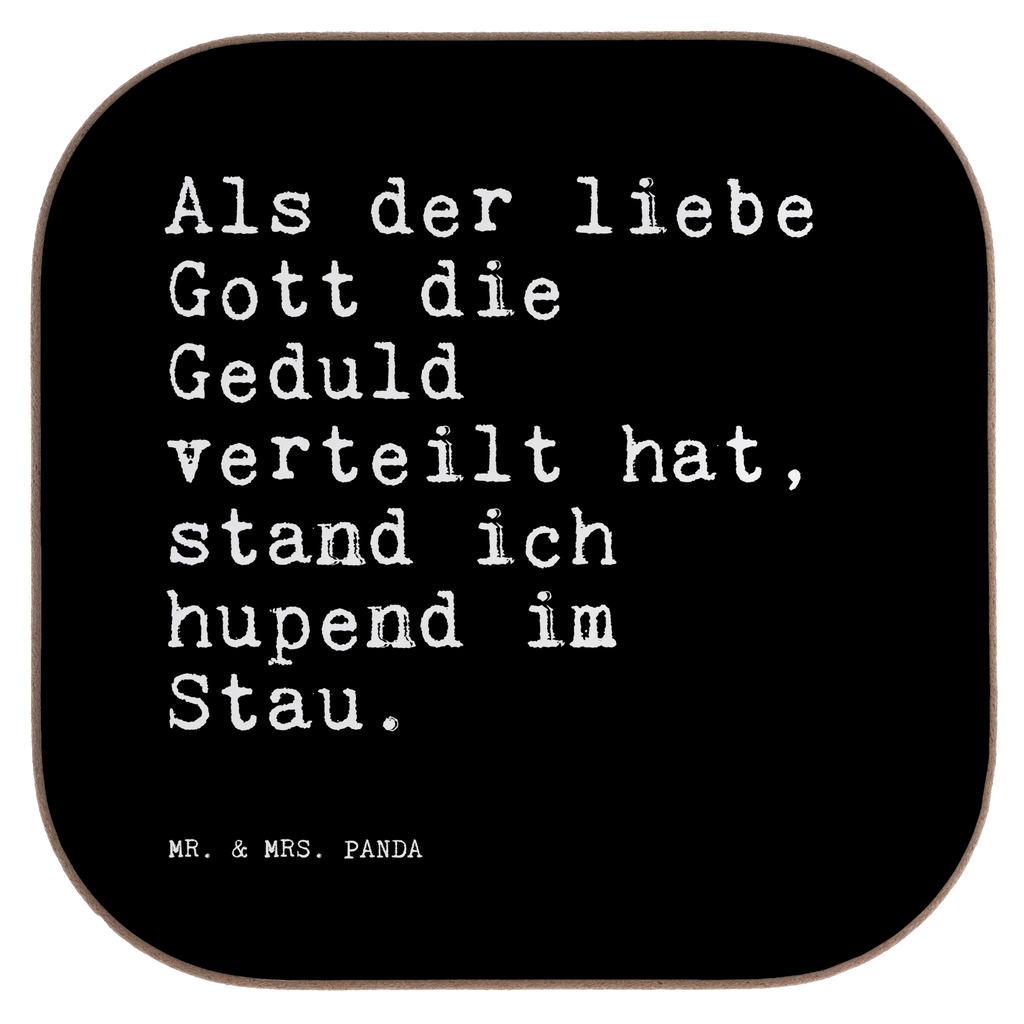 Quadratische Untersetzer Sprüche und Zitate Als der liebe Gott die Geduld verteilt hat, stand ich hupend im Stau. weinglasuntersetzer, grill untersetzer, Tassen Untersetzer, unterleger, Coaster, bieruntersetzer, Quadratischer Untersetzer, Glasuntersetzer, esstisch untersetzer, deko untersetzer, eckiger untersetzer, Untersetzer Glas, Untersetzer Gläser, Untersetzer, Tischuntersetzer, Holzuntersetzer, Baruntersetzer, Tischschoner, Untersetzer für Gläser, party untersetzer, Untersetzer Tasse, schutzuntersetzer, Untersetzer Quadratisch, weinuntersetzer, weinflaschenuntersetzer, Flaschenuntersetzer, Untersetzer Tee, Tassenuntersetzer, bar untersetzer, garten untersetzer, Untersetzer Kaffee, Teeuntersetzer, Getränkeuntersetzer, hartfaseruntersetzer, gläseruntersetzer, Kaffeeuntersetzer, Becheruntersetzer, hartfaser untersetzer, Design Untersetzer, Sprüche, Lustige Sprüche, Weisheiten, Zitate, Spruch, Spruch Geschenke, Spruch Sprüche Weisheiten Zitate Lustig Weisheit Worte