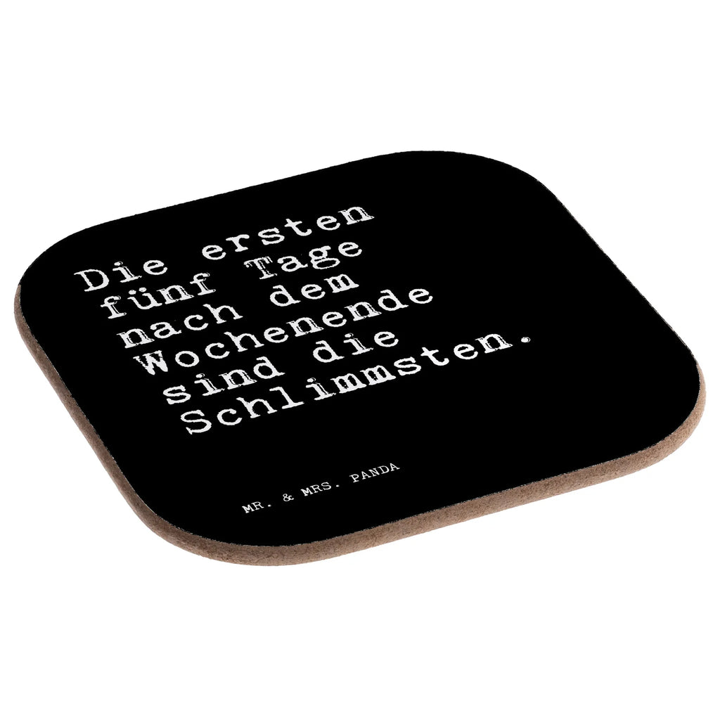 Quadratische Untersetzer Sprüche und Zitate Die ersten fünf Tage nach dem Wochenende sind die Schlimmsten. Korkuntersetzer, Untersetzer Holz, Untersetzer für Gläser, Untersetzer aus Holz, Holzuntersetzer, Untersetzer, Untersetzer Gläser, Tassen Untersetzer, Bierdeckel, Untersetzer Design, Glasuntersetzer, Getränkeuntersetzer, Spruch, Sprüche, lustige Sprüche, Weisheiten, Zitate, Spruch Geschenke, Spruch Sprüche Weisheiten Zitate Lustig Weisheit Worte