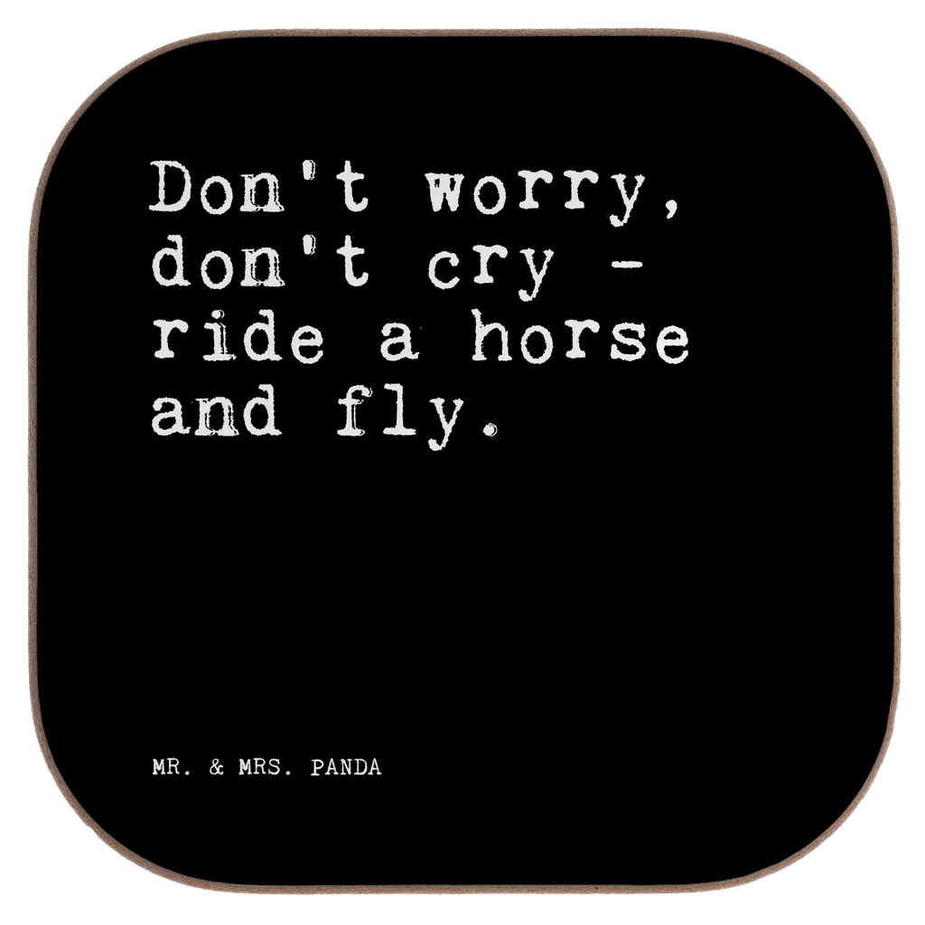 Square coaster Don't worry, don't cry... Getränkeuntersetzer, Glasuntersetzer, Untersetzer für Gläser, Untersetzer Gläser, Tassen Untersetzer, Holzuntersetzer, Untersetzer, Untersetzer Design, Bierdeckel, Korkuntersetzer, Untersetzer Holz, Untersetzer aus Holz, Spruch, Sprüche, lustige Sprüche, Weisheiten, Zitate, Spruch Geschenke, Spruch Sprüche Weisheiten Zitate Lustig Weisheit Worte