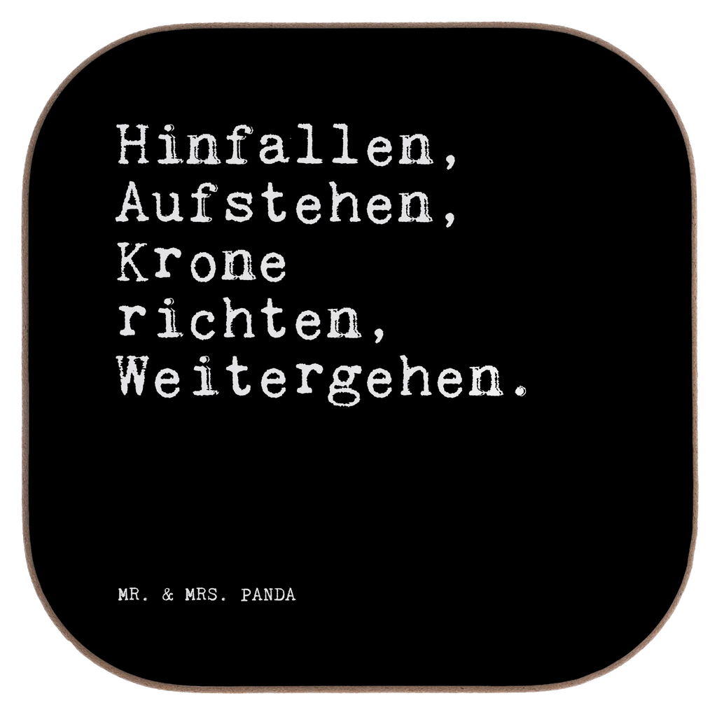 Square coaster Hinfallen, Aufstehen, Krone richten,... breakfast, gift, gifts, glass coasters, party, Coasters, presents, saying, sayings, funny, wisdom, quotes, Sayings Proverbs Wisdom Quotes Funny Wisdom Words