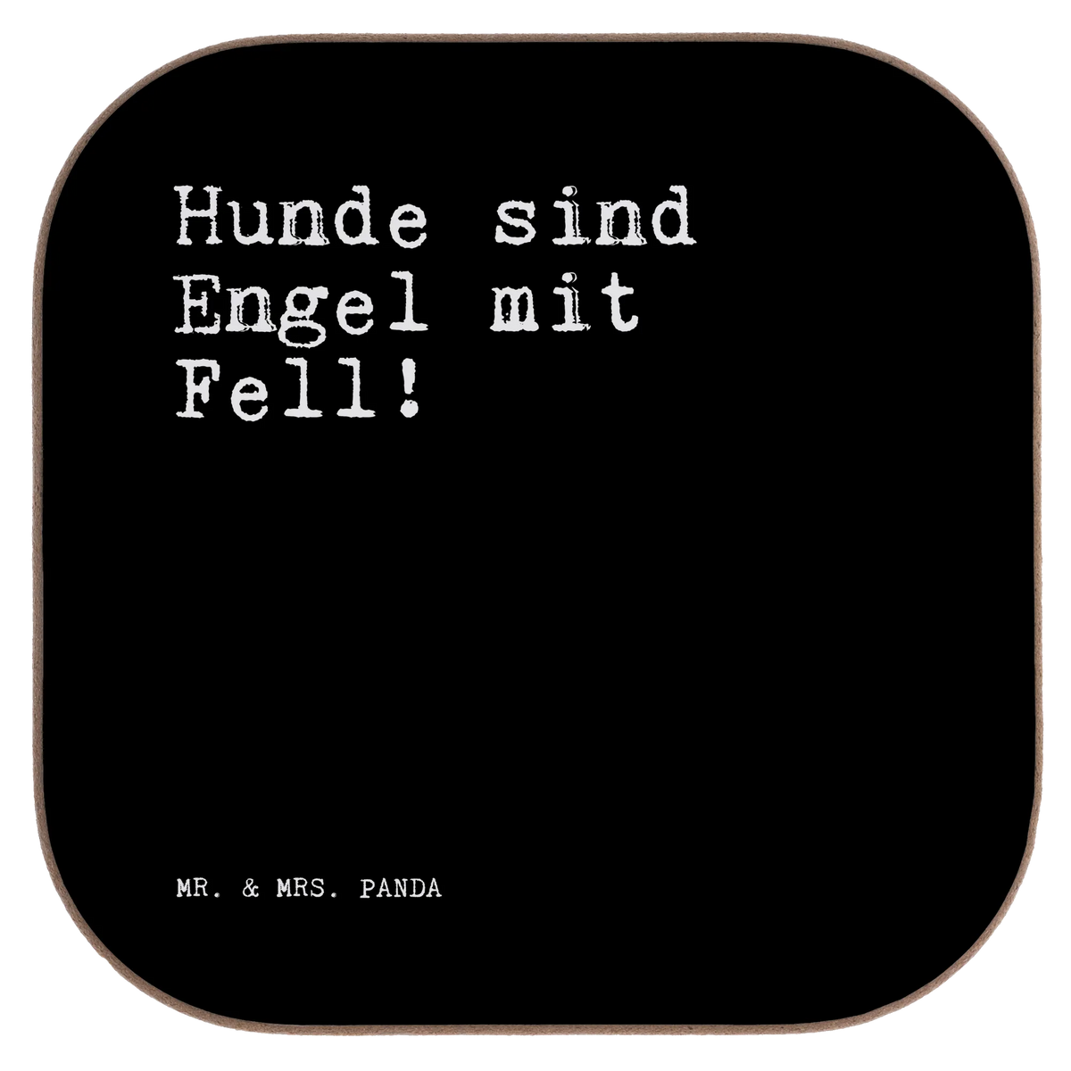 Square coaster Hunde sind Engel mit... breakfast, gifts, party, glass coasters, presents, gift, Coasters, saying, sayings, funny, wisdom, quotes, Sayings Proverbs Wisdom Quotes Funny Wisdom Words