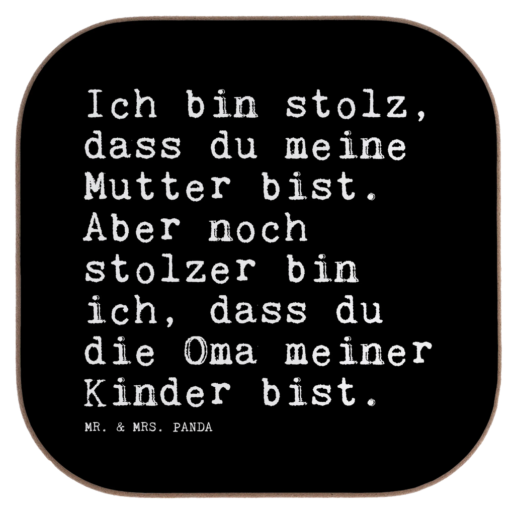Quadratische Untersetzer Sprüche und Zitate Ich bin stolz, dass du meine Mutter bist. Aber noch stolzer bin ich, dass du die Oma meiner Kinder bist. Holzuntersetzer, Glasuntersetzer, Untersetzer Gläser, Getränkeuntersetzer, Untersetzer Design, Untersetzer, Korkuntersetzer, Bierdeckel, Tassen Untersetzer, Untersetzer aus Holz, Untersetzer für Gläser, Untersetzer Holz, Spruch, Sprüche, lustige Sprüche, Weisheiten, Zitate, Spruch Geschenke, Spruch Sprüche Weisheiten Zitate Lustig Weisheit Worte