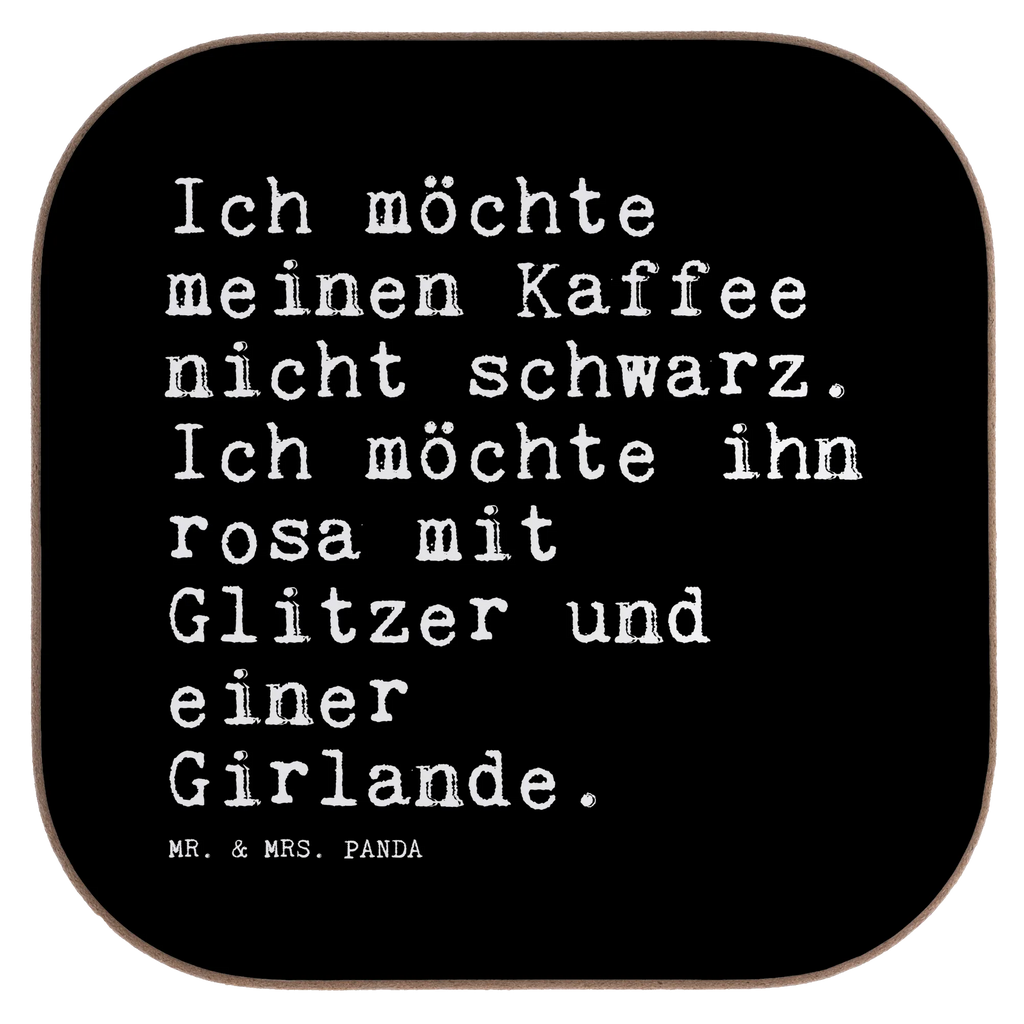 Quadratische Untersetzer Sprüche und Zitate Ich möchte meinen Kaffee nicht schwarz. Ich möchte ihn rosa mit Glitzer und einer Girlande. Untersetzer für Gläser, Untersetzer aus Holz, Untersetzer, Glasuntersetzer, Korkuntersetzer, Bierdeckel, Holzuntersetzer, Untersetzer Gläser, Tassen Untersetzer, Untersetzer Design, Getränkeuntersetzer, Untersetzer Holz, Spruch, Sprüche, lustige Sprüche, Weisheiten, Zitate, Spruch Geschenke, Spruch Sprüche Weisheiten Zitate Lustig Weisheit Worte