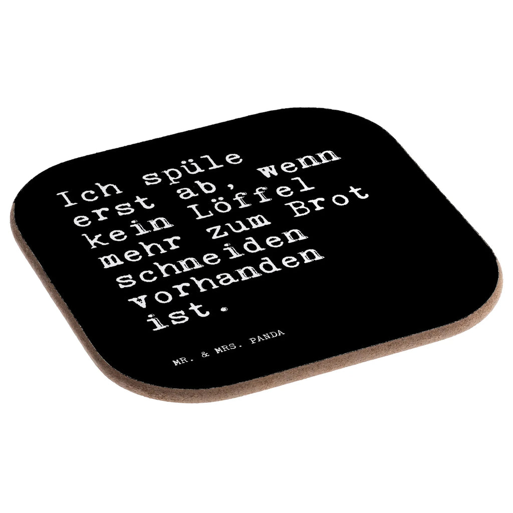 Square coaster Ich spüle erst ab,... glass coasters, party, presents, breakfast, Coasters, gifts, gift, saying, sayings, funny, wisdom, quotes, Sayings Proverbs Wisdom Quotes Funny Wisdom Words