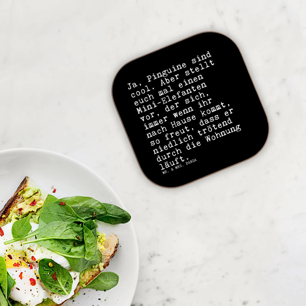 Square coaster Ja, Pinguine sind cool.... breakfast, Coasters, presents, gifts, party, gift, glass coasters, saying, sayings, funny, wisdom, quotes, Sayings Proverbs Wisdom Quotes Funny Wisdom Words