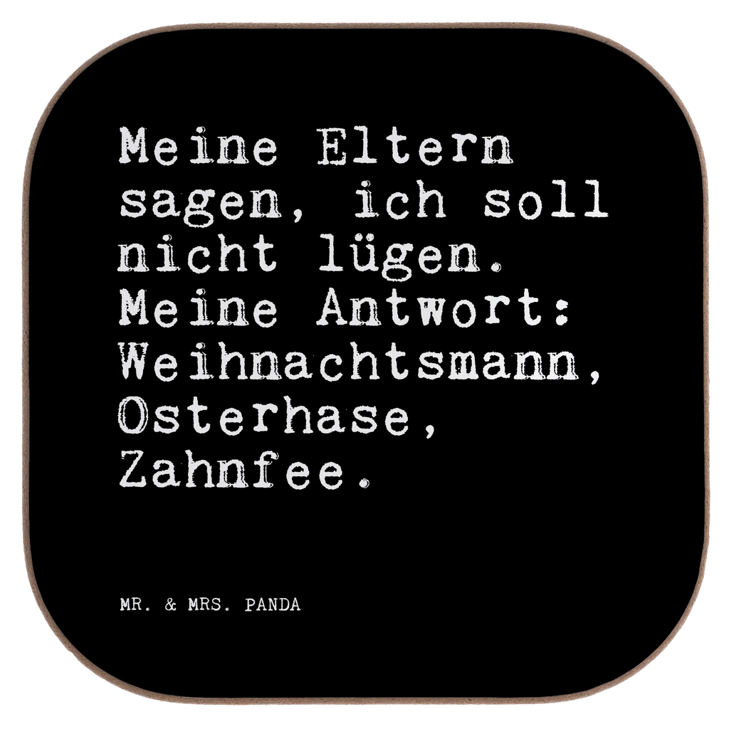 Square coaster Meine Eltern sagen, ich... glass coasters, Coasters, gifts, breakfast, presents, gift, party, saying, sayings, funny, wisdom, quotes, Sayings Proverbs Wisdom Quotes Funny Wisdom Words