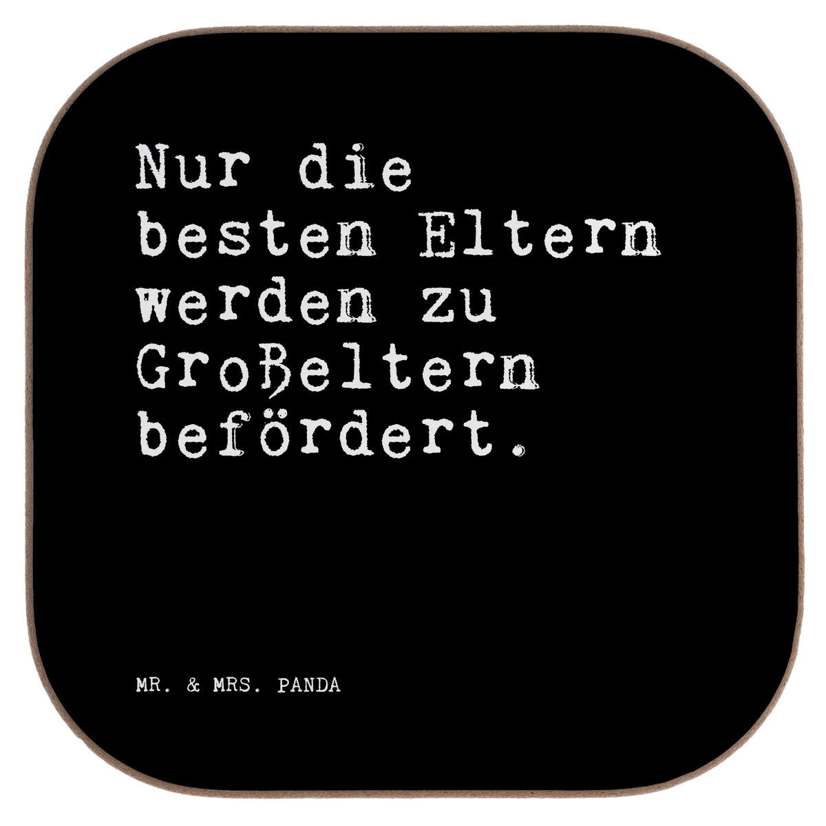 Podkładka Nur die besten Eltern... Design Untersetzer, Holzuntersetzer, party untersetzer, schutzuntersetzer, weinuntersetzer, eckiger untersetzer, garten untersetzer, unterleger, weinglasuntersetzer, Untersetzer Gläser, hartfaser untersetzer, Tassenuntersetzer, Becheruntersetzer, Tischschoner, bieruntersetzer, Untersetzer Kaffee, Untersetzer für Gläser, Getränkeuntersetzer, Coaster, gläseruntersetzer, Tischuntersetzer, Untersetzer Tasse, Quadratischer Untersetzer, hartfaseruntersetzer, Untersetzer Glas, Baruntersetzer, Untersetzer Tee, grill untersetzer, Teeuntersetzer, Tassen Untersetzer, weinflaschenuntersetzer, Kaffeeuntersetzer, Flaschenuntersetzer, Untersetzer Quadratisch, bar untersetzer, Sprüche, Lustige Sprüche, Weisheiten, Zitate, Spruch, Spruch Geschenke, Spruch Sprüche Weisheiten Zitate Lustig Weisheit Worte