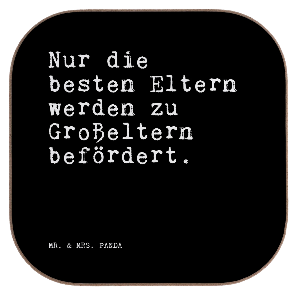 Quadratische Untersetzer Sprüche und Zitate Nur die besten Eltern werden zu Großeltern befördert. Untersetzer Design, Untersetzer für Gläser, Untersetzer, Untersetzer Holz, Untersetzer aus Holz, Tassen Untersetzer, Holzuntersetzer, Untersetzer Gläser, Korkuntersetzer, Glasuntersetzer, Getränkeuntersetzer, Bierdeckel, Spruch, Sprüche, lustige Sprüche, Weisheiten, Zitate, Spruch Geschenke, Spruch Sprüche Weisheiten Zitate Lustig Weisheit Worte