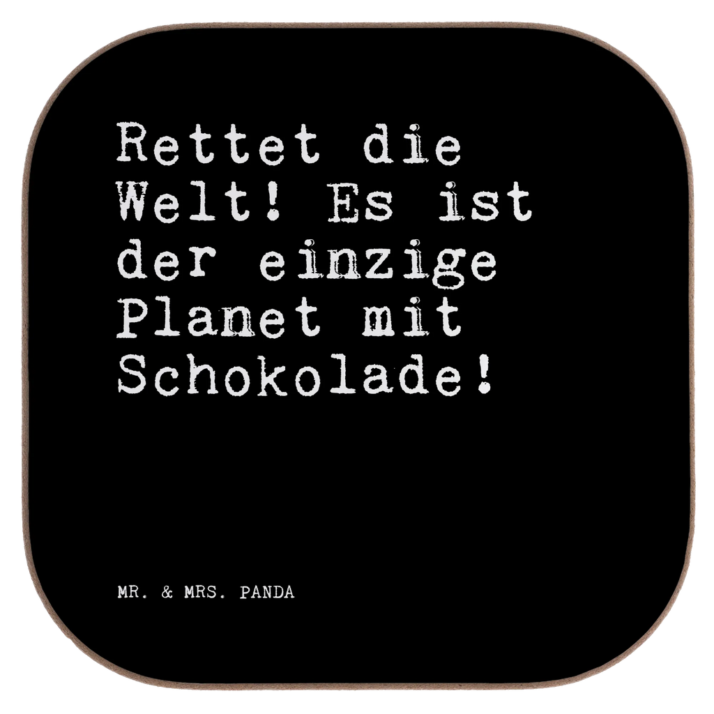 Square coaster Rettet die Welt! Es... presents, Coasters, party, glass coasters, gift, breakfast, gifts, saying, sayings, funny, wisdom, quotes, Sayings Proverbs Wisdom Quotes Funny Wisdom Words