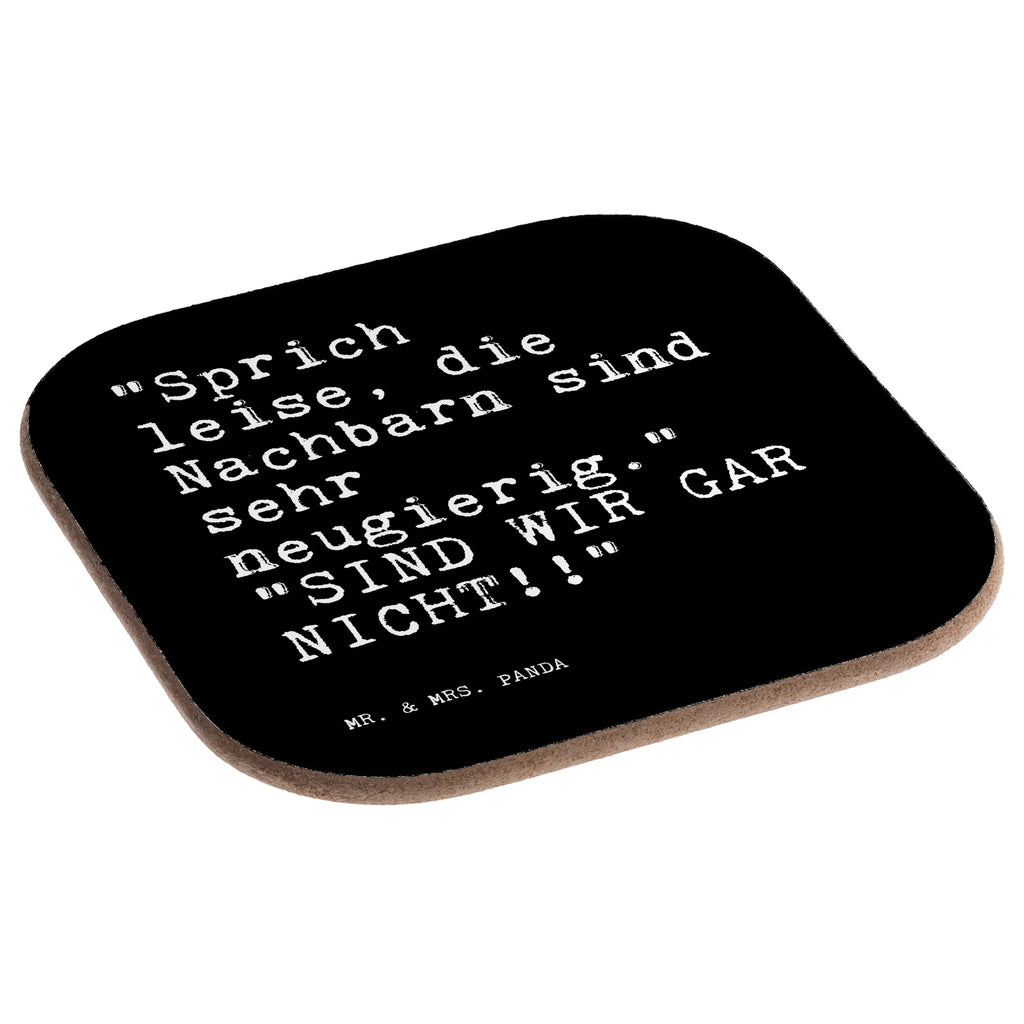 Square coaster "Sprich leise, die Nachbarn... Getränkeuntersetzer, Tassen Untersetzer, Untersetzer aus Holz, Glasuntersetzer, Untersetzer, Untersetzer Gläser, Untersetzer Design, Korkuntersetzer, Untersetzer Holz, Untersetzer für Gläser, Holzuntersetzer, Bierdeckel, Spruch, Sprüche, lustige Sprüche, Weisheiten, Zitate, Spruch Geschenke, Spruch Sprüche Weisheiten Zitate Lustig Weisheit Worte