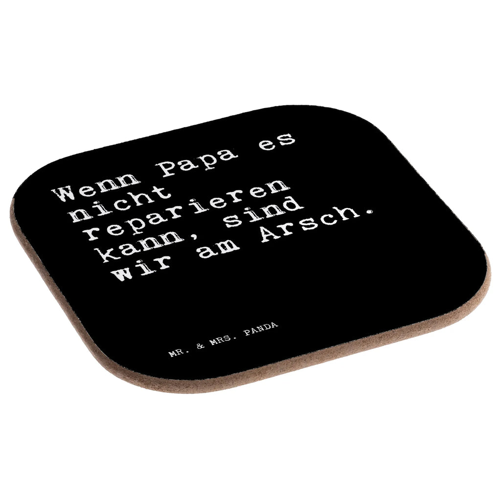 Untersetzer Wenn Papa es nicht... esstisch untersetzer, Untersetzer Gläser, Design Untersetzer, deko untersetzer, schutzuntersetzer, Tischschoner, bar untersetzer, Flaschenuntersetzer, Untersetzer Tee, Untersetzer für Gläser, Untersetzer Tasse, party untersetzer, Becheruntersetzer, Kaffeeuntersetzer, weinflaschenuntersetzer, grill untersetzer, Untersetzer Kaffee, unterleger, Glasuntersetzer, hartfaser untersetzer, weinglasuntersetzer, Teeuntersetzer, weinuntersetzer, hartfaseruntersetzer, Holzuntersetzer, bieruntersetzer, Untersetzer, garten untersetzer, gläseruntersetzer, Tischuntersetzer, Coaster, Baruntersetzer, Untersetzer Quadratisch, Untersetzer Glas, Tassenuntersetzer, Quadratischer Untersetzer, Tassen Untersetzer, eckiger untersetzer, Getränkeuntersetzer, Sprüche, Lustige Sprüche, Weisheiten, Zitate, Spruch, Spruch Geschenke, Spruch Sprüche Weisheiten Zitate Lustig Weisheit Worte