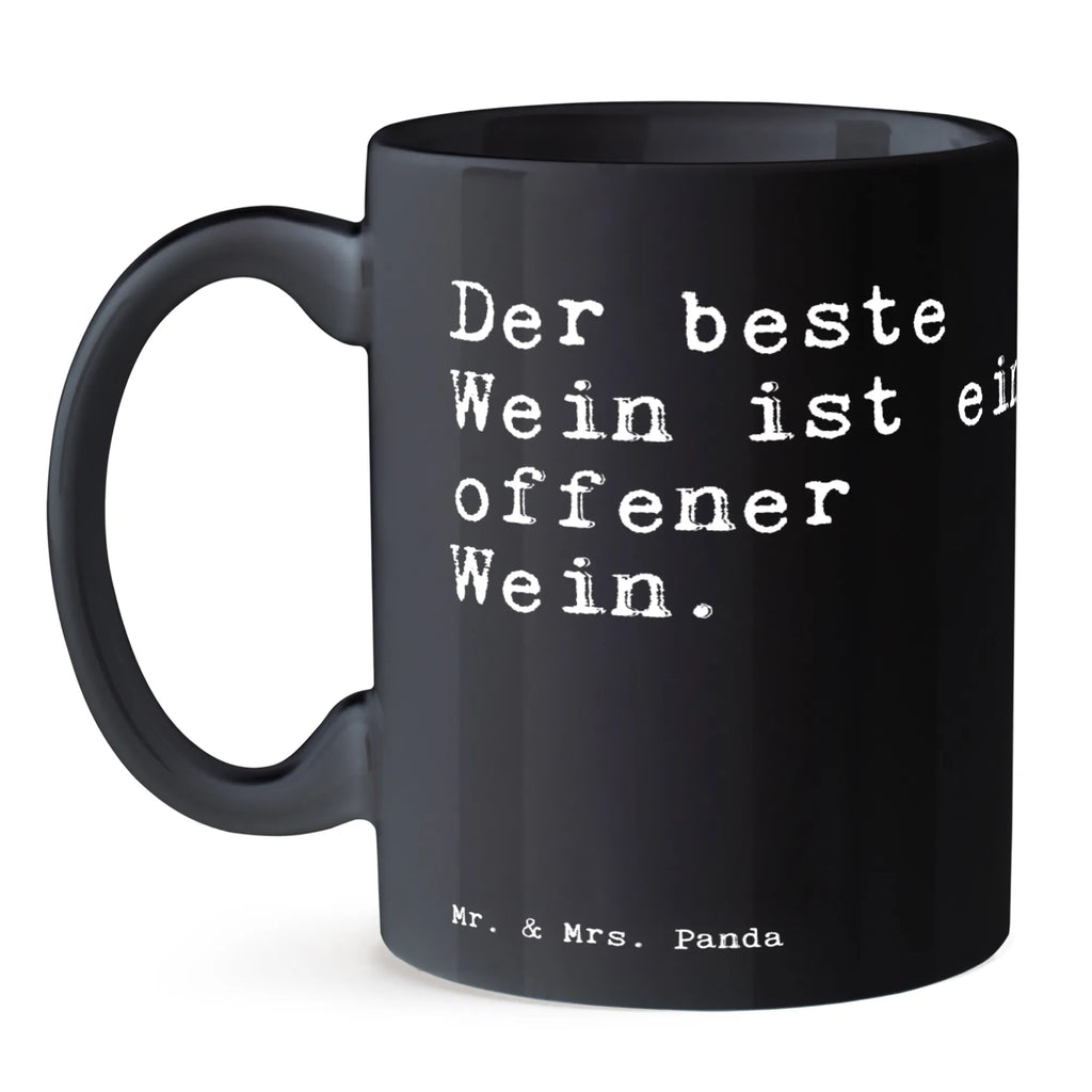 Tasse Sprüche und Zitate Der beste Wein ist ein offener Wein. Tasse, Tasse mit Zitaten, Porzellantasse, Kaffeetasse, Tasse mit Motiven, Keramiktasse, Geschenktasse, Bürotasse, Teetasse, Spruch, Sprüche, lustige Sprüche, Weisheiten, Zitate, Spruch Geschenke, Spruch Sprüche Weisheiten Zitate Lustig Weisheit Worte