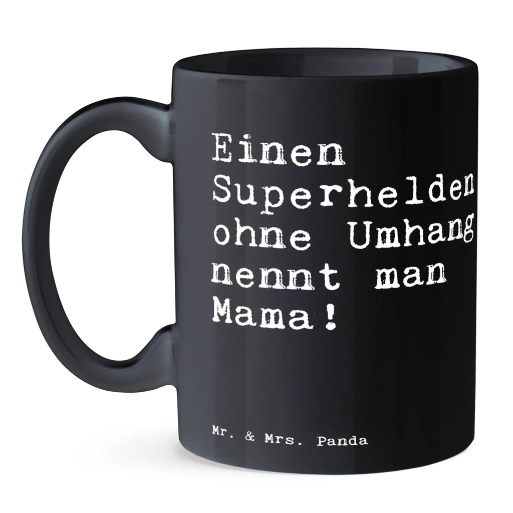 Tasse Sprüche und Zitate Einen Superhelden ohne Umhang nennt man Mama! Kaffeetasse, Pott, Frühstücksbecher, kaffeetasse keramik, Bürobecher, Keramiktasse, Bedruckte Tasse, Teetasse, Trinktasse, Henkeltasse, heißgetränkebecher, Henkelbecher, Kaffeepott, Trinkbecher, Sprüchetasse, Bürotasse, Motivtasse, kaffeetasse bedruckt, Keramikbecher, statement tasse, Teepott, kaffeebecher keramik, Coffee Mug, tasse für kaffee, milchkaffeetasse, Designtasse, Mug, Frühstückstasse, Tasse, Geschenktasse, Tasse mit Motiv, tasse für büro, design tasse, Becher, Dekotasse, schöne tasse, hochwertige tasse, Kaffeebecher, haferl, Kakaotasse, kaffeebecher bedruckt, Tasse mit Spruch, Teebecher, Sprüche, Lustige Sprüche, Weisheiten, Zitate, Spruch, Spruch Geschenke, Spruch Sprüche Weisheiten Zitate Lustig Weisheit Worte