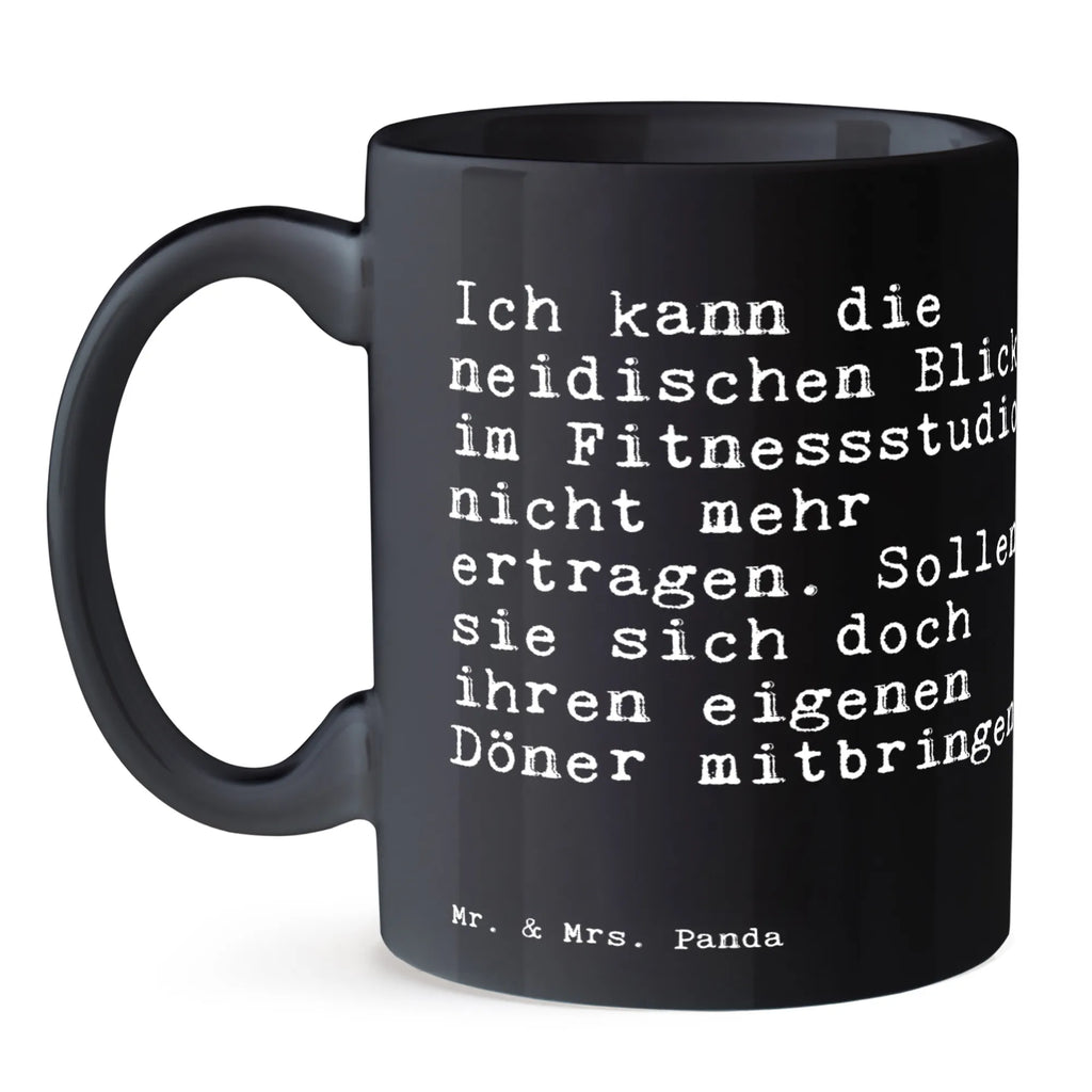 Tasse Sprüche und Zitate Ich kann die neidischen Blicke im Fitnessstudio nicht mehr ertragen. Sollen sie sich doch ihren eigenen Döner mitbringen. Becher, Pott, kaffeetasse bedruckt, statement tasse, Kaffeepott, Keramiktasse, Frühstückstasse, milchkaffeetasse, Trinktasse, Teetasse, Bürobecher, hochwertige tasse, tasse für kaffee, Teebecher, schöne tasse, Tasse mit Motiv, design tasse, Frühstücksbecher, heißgetränkebecher, haferl, Mug, Keramikbecher, tasse für büro, Henkelbecher, Teepott, Tasse mit Spruch, kaffeebecher keramik, Bürotasse, kaffeetasse keramik, Designtasse, Bedruckte Tasse, Geschenktasse, Coffee Mug, Sprüchetasse, kaffeebecher bedruckt, Henkeltasse, Kakaotasse, Trinkbecher, Tasse, Motivtasse, Kaffeebecher, Kaffeetasse, Dekotasse, Sprüche, Lustige Sprüche, Weisheiten, Zitate, Spruch, Spruch Geschenke, Spruch Sprüche Weisheiten Zitate Lustig Weisheit Worte