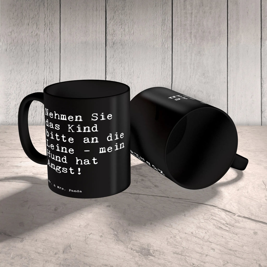 Tasse Sprüche und Zitate Nehmen Sie das Kind bitte an die Leine - mein Hund hat Angst! Keramiktasse, Porzellantasse, Tasse, Geschenktasse, Tasse mit Zitaten, Kaffeetasse, Tasse mit Motiven, Bürotasse, Teetasse, Spruch, Sprüche, lustige Sprüche, Weisheiten, Zitate, Spruch Geschenke, Spruch Sprüche Weisheiten Zitate Lustig Weisheit Worte