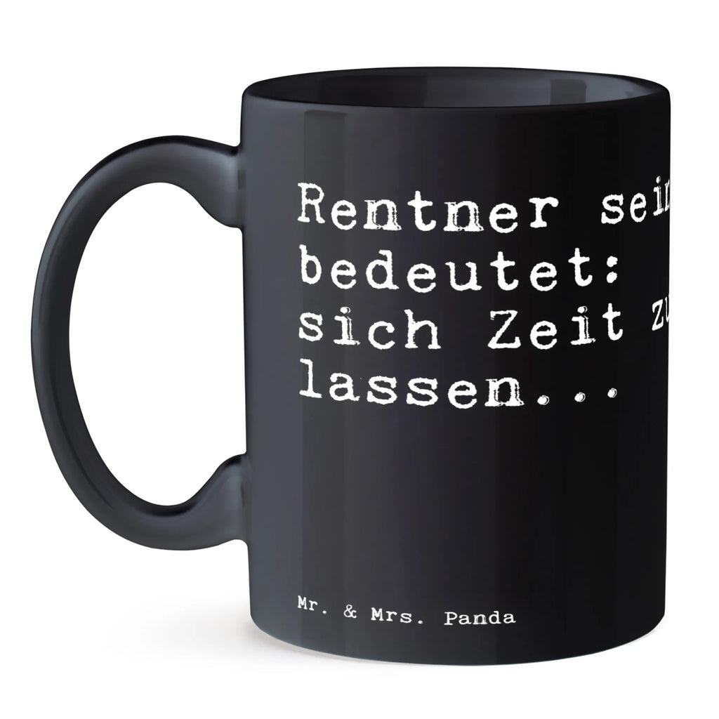 Tasse Rentner sein bedeutet: sich... Frühstücksbecher, Pott, Bedruckte Tasse, Tasse mit Spruch, Designtasse, hochwertige tasse, Kaffeetasse, Mug, kaffeebecher bedruckt, Motivtasse, tasse für kaffee, kaffeebecher keramik, Keramikbecher, Kaffeepott, statement tasse, kaffeetasse bedruckt, Dekotasse, tasse für büro, Henkeltasse, Sprüchetasse, Teetasse, schöne tasse, heißgetränkebecher, Geschenktasse, Teepott, Bürotasse, Trinkbecher, Kakaotasse, Trinktasse, design tasse, Henkelbecher, Becher, milchkaffeetasse, Teebecher, Frühstückstasse, Bürobecher, kaffeetasse keramik, haferl, Kaffeebecher, Keramiktasse, Tasse, Tasse mit Motiv, Coffee Mug, Sprüche, Lustige Sprüche, Weisheiten, Zitate, Spruch, Spruch Geschenke, Spruch Sprüche Weisheiten Zitate Lustig Weisheit Worte