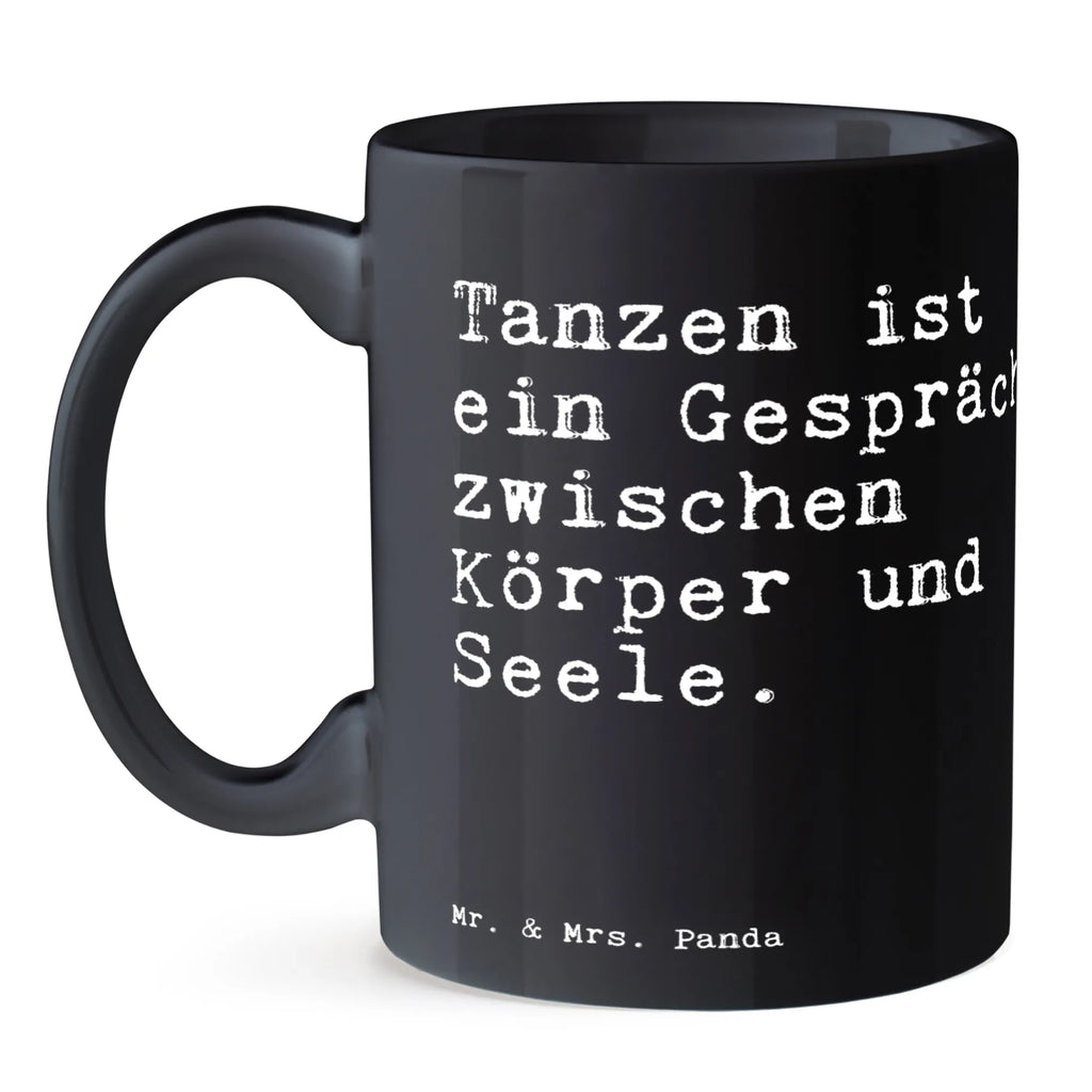 Kubek Tanzen ist ein Gespräch... Kaffeetasse, Porzellantasse, Keramiktasse, Teetasse, Tasse, Tasse mit Zitaten, Bürotasse, Geschenktasse, Tasse mit Motiven, Spruch, Sprüche, lustige Sprüche, Weisheiten, Zitate, Spruch Geschenke, Spruch Sprüche Weisheiten Zitate Lustig Weisheit Worte