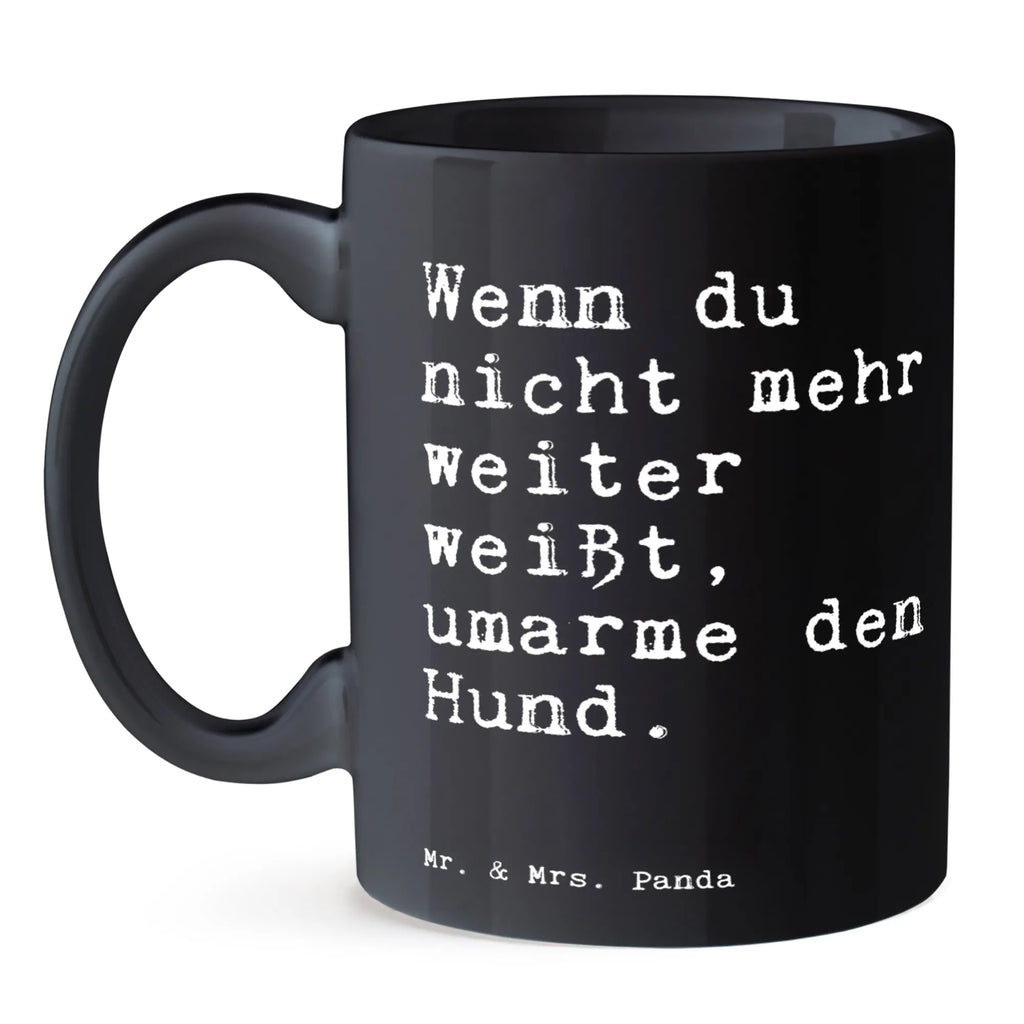 Tasse Sprüche und Zitate Wenn du nicht mehr weiter weißt, umarme den Hund. Geschenktasse, Tasse mit Zitaten, Bürotasse, Tasse, Keramiktasse, Tasse mit Motiven, Teetasse, Porzellantasse, Kaffeetasse, Spruch, Sprüche, lustige Sprüche, Weisheiten, Zitate, Spruch Geschenke, Spruch Sprüche Weisheiten Zitate Lustig Weisheit Worte