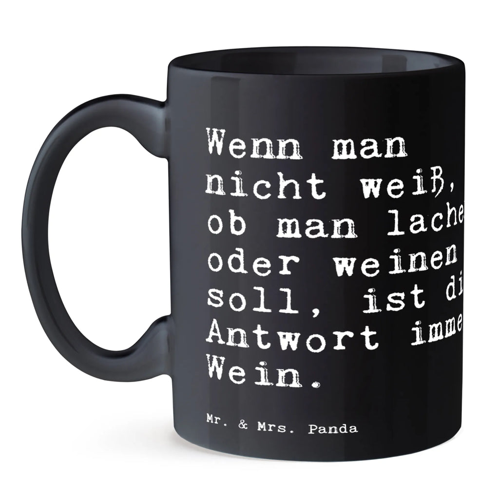 Tasse Sprüche und Zitate Wenn man nicht weiß, ob man lachen oder weinen soll, ist die Antwort immer Wein. Bürotasse, kaffeetasse bedruckt, Henkeltasse, hochwertige tasse, statement tasse, Pott, Teepott, kaffeetasse keramik, Tasse, Kakaotasse, tasse für kaffee, Mug, Tasse mit Spruch, Trinktasse, Kaffeepott, Keramikbecher, Geschenktasse, Designtasse, Coffee Mug, kaffeebecher keramik, Keramiktasse, haferl, kaffeebecher bedruckt, Motivtasse, Dekotasse, Kaffeetasse, Teetasse, Henkelbecher, tasse für büro, Tasse mit Motiv, Trinkbecher, heißgetränkebecher, Frühstückstasse, design tasse, Bedruckte Tasse, Kaffeebecher, Sprüchetasse, Teebecher, Becher, Frühstücksbecher, milchkaffeetasse, schöne tasse, Bürobecher, Sprüche, Lustige Sprüche, Weisheiten, Zitate, Spruch, Spruch Geschenke, Spruch Sprüche Weisheiten Zitate Lustig Weisheit Worte