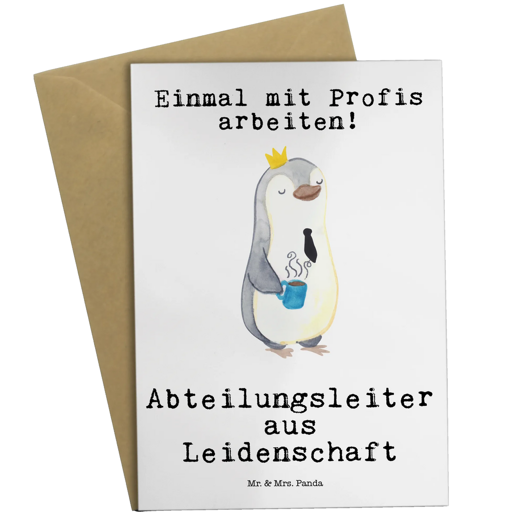 Grußkarte Abteilungsleiter Leidenschaft Hochzeitskarte, Karte, Geburtstagskarte, Klappkarte, Ansichtskarten, Grußkarte, Glückwunschkarte, Einladungskarte, Beruf, Ausbildung, Jubiläum, Abschied, Rente, Kollege, Kollegin, Geschenk, Schenken, Arbeitskollege, Mitarbeiter, Firma, Danke, Dankeschön, Führungskraft, Teamleiter, Abteilungsleiter
