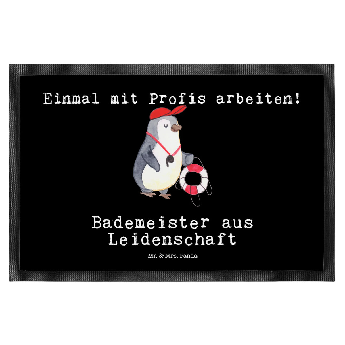Fußmatte Bademeister Leidenschaft Eingangsteppich, Vorleger, Schmutzmatte, Sauberlaufmatte, Bodenvorleger, matte haustür, flurmatte, Fußabtreter, Türvorleger, Gummimatte, Schmutzfangteppich, Eingangsmatte, Türmatte, Outdoor-Matte, hausmatte, Gummi-Fußmatte, bodenmatte, teppichmatte, Abtretmatte, Schmutzfänger, Haustürmatte, abstreifer, Schmutzfangmatte, Schuhabstreifer, Fussmatte, Abtreter, außenmatte, Fußabstreifer, fußmatte, Geschenk, Schenken, Jubiläum, Danke, Dankeschön, Beruf, Ausbildung, Abschied, Rente, Kollege, Kollegin, Arbeitskollege, Mitarbeiter, Firma, Schwimmschule, Schwimmbad, Schwimmmeister, Bademeister, Badeanstalt, Schwimmverein, Rettungsschwimmer, Freibad