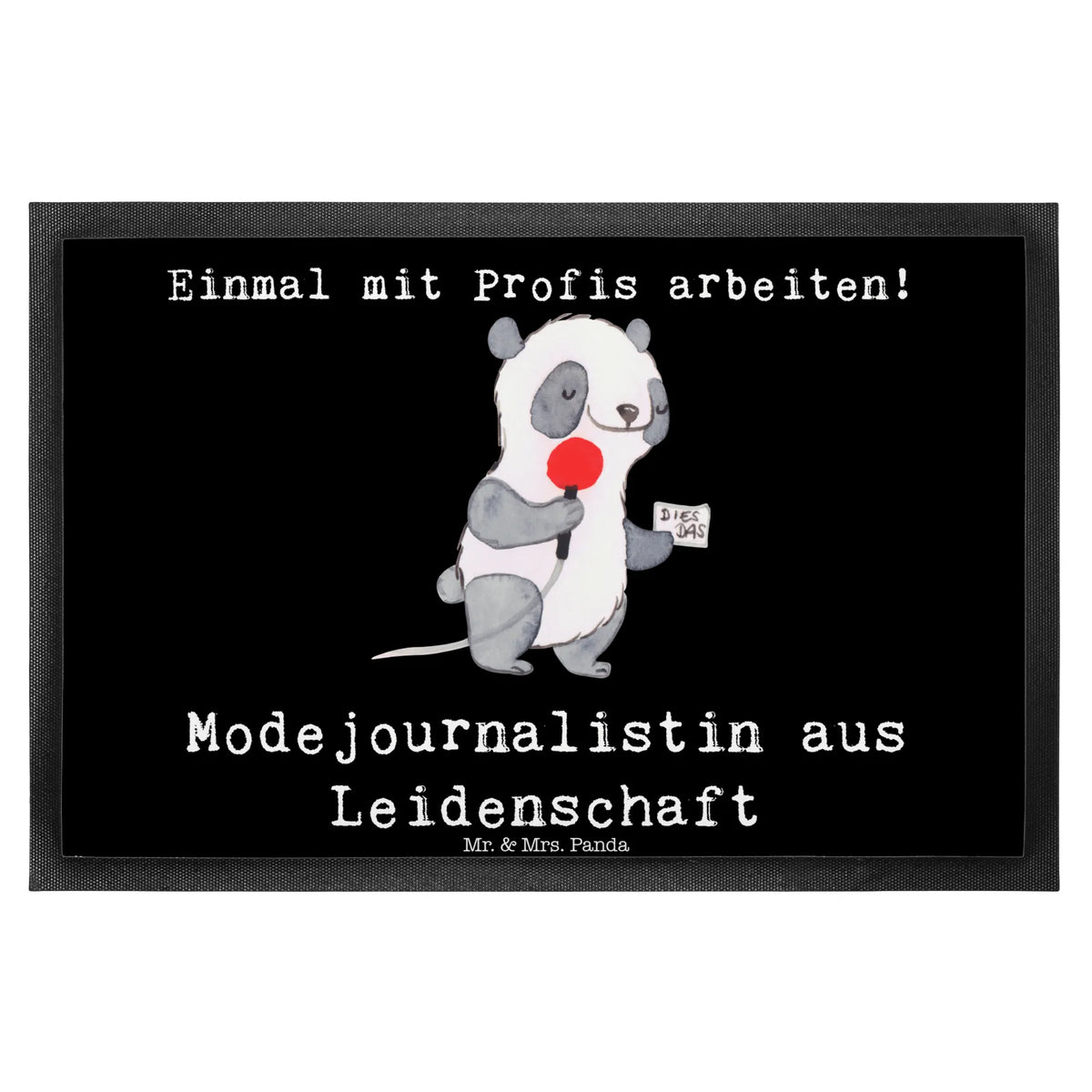 Fußmatte Modejournalistin Leidenschaft Bodenvorleger, Sauberlaufmatte, Haustürmatte, Vorleger, teppichmatte, Schuhabstreifer, Abtreter, bodenmatte, hausmatte, Schmutzfangmatte, Schmutzfangteppich, fußmatte, abstreifer, Gummi-Fußmatte, Abtretmatte, Fussmatte, matte haustür, Eingangsteppich, Eingangsmatte, Outdoor-Matte, flurmatte, Türvorleger, Fußabstreifer, Fußabtreter, Schmutzmatte, außenmatte, Schmutzfänger, Türmatte, Gummimatte, Geschenk, Schenken, Jubiläum, Danke, Dankeschön, Beruf, Ausbildung, Abschied, Rente, Kollege, Kollegin, Arbeitskollege, Mitarbeiter, Firma, Studium, Journalistin, Pressebüro, Redakteurin, Modejournalistin, Reporterin