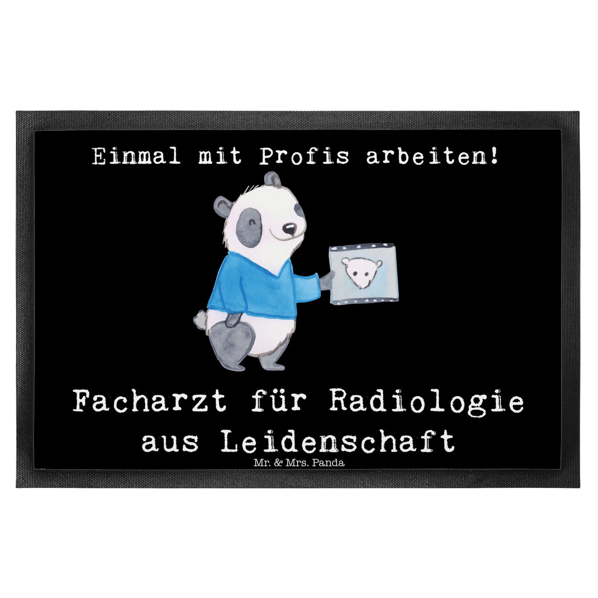 Doormat Radiologist Passion gift, gift idea, best, farewell gift, passing exam, anniversary, retirement, promotion, job start, sayings, funny, profession
