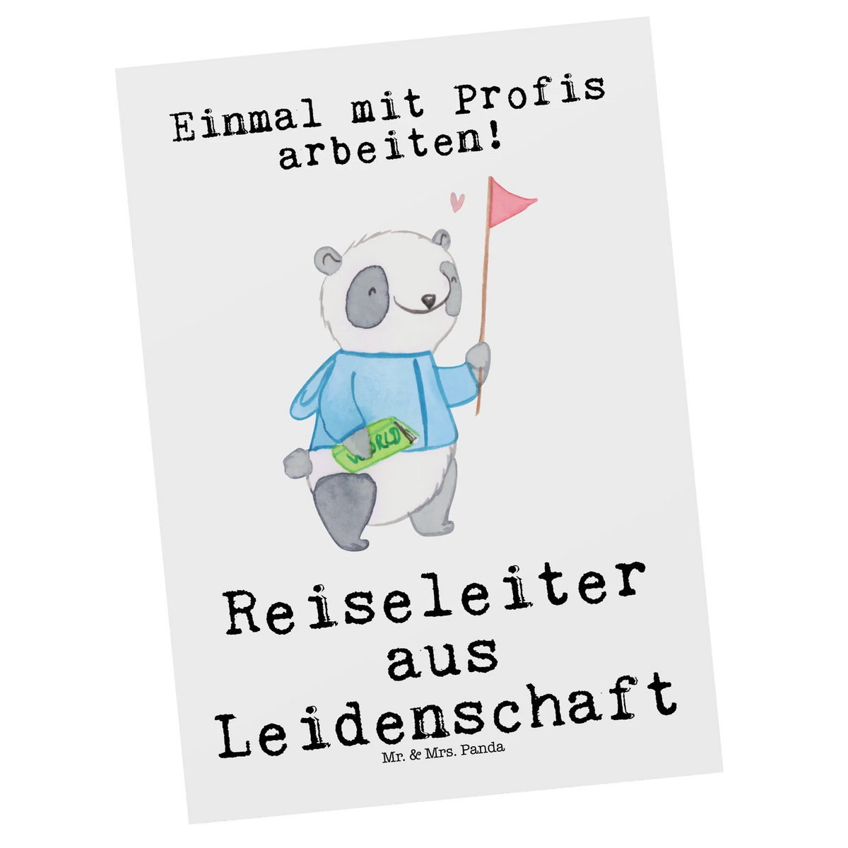 Postkarte Reiseleiter Leidenschaft Postkarte, Designkarte, Ansichtskarten, Kunstkarten, Postkarten, kunstkarte, Ansichtskarte, spruchkarte, einzelkarte, Motivkarte, Fotokarte, bildkarte, Grußkarte, Geschenk, Schenken, Jubiläum, Danke, Dankeschön, Beruf, Ausbildung, Abschied, Rente, Kollege, Kollegin, Arbeitskollege, Mitarbeiter, Firma