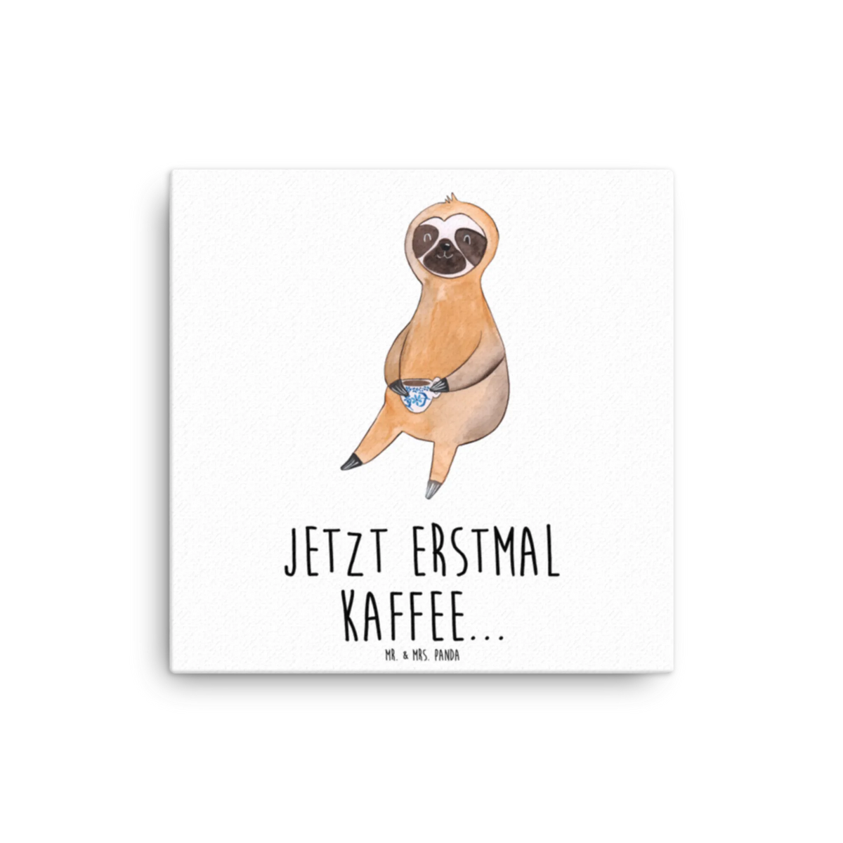 Leinwand Bild Faultier Kaffee Kunstdruck, Leinwand, Faultier, Faultier Geschenk, Faultier Deko, Genießer, Kaffeegetränk, Lieblingstier, Morgenmuffel, Frühaufsteher, Kaffee, Coffee, faul, Erster Kaffee, Faultiere, Kaffeetasse
