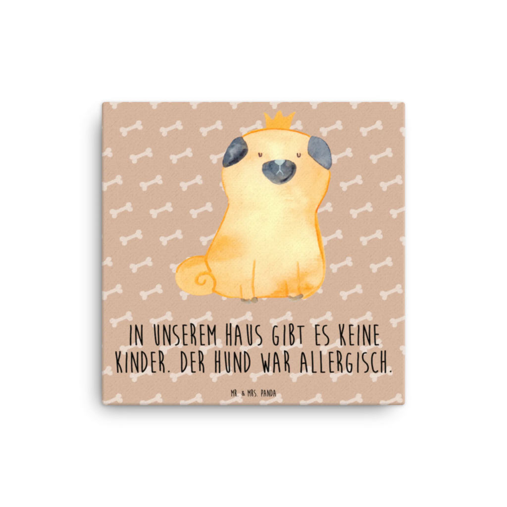 Leinwand Bild Mops Krone Kunstdruck, Leinwand, Hunderasse, Hundebesitzer, Tierliebhaber, Haustier, Sprüche, Hundemotiv, Hund, Lustig, Hausregel, Mops, Hundebesitzer. Spruch, Allergisch, Kinderlos