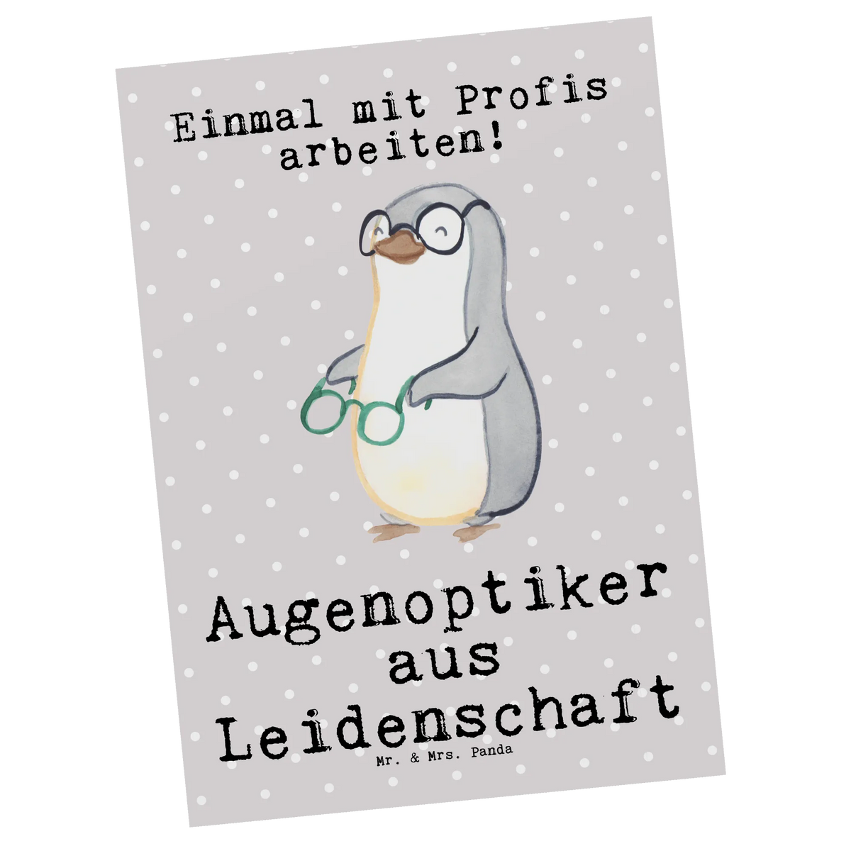 Postkarte Augenoptiker Leidenschaft kunstkarte, Designkarte, Grußkarte, Ansichtskarten, Motivkarte, Fotokarte, Kunstkarten, Ansichtskarte, Postkarten, spruchkarte, bildkarte, Postkarte, einzelkarte, Geschenk, Schenken, Jubiläum, Danke, Dankeschön, Beruf, Ausbildung, Abschied, Rente, Kollege, Kollegin, Arbeitskollege, Mitarbeiter, Firma, Eröffnung, Optometrist, Brillenverkäufer, Optiker, Augenoptiker, Brillengeschäft, Augenarzt