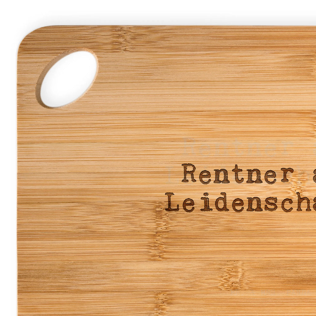 Bamboo chopping board Rentner aus Leidenschaft!  dulcimer, solid, carving board, breakfast, nature, engraving, bamboo, cutting board, wood, board, slices, kitchen, cutting block, robust, breakfast board, kitchen board, saying, sayings, funny, wisdom, quotes, Sayings Proverbs Wisdom Quotes Funny Wisdom Words