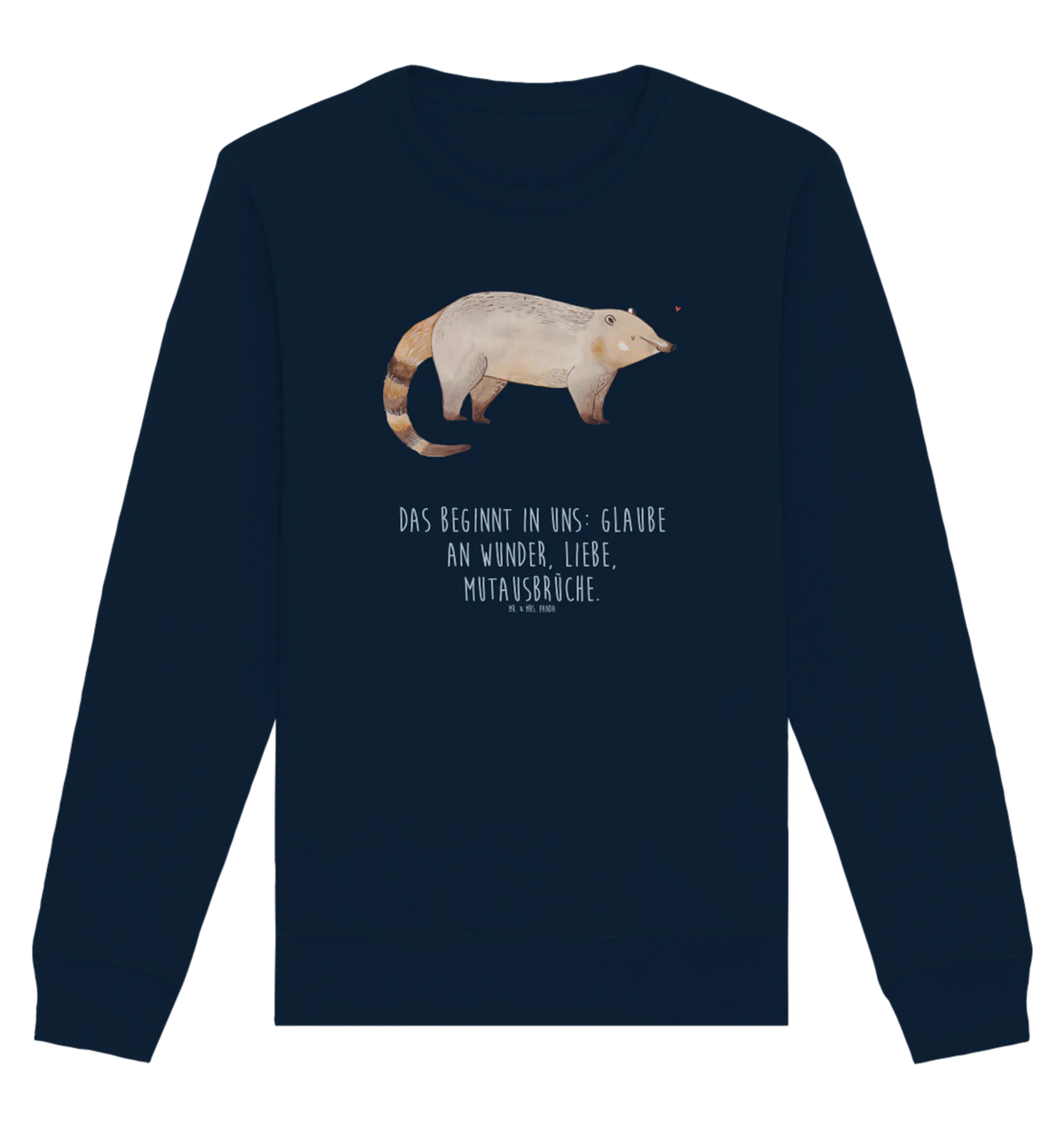 Organic Pullover Coati Pullover, Pullover Männer, Pullover Frauen, Sweatshirt, Sweatshirt Männer, Sweatshirt Frauen, Unisex, Tiermotive, Gute Laune, lustige Sprüche, Tiere, Nasenbär, Nasenbären, Rüsselbär, Bär