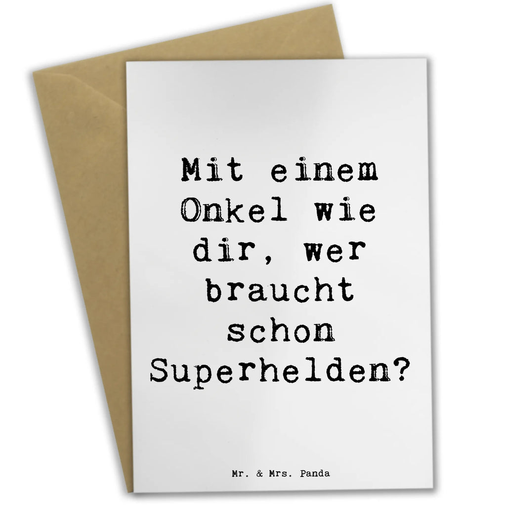 Greetings card Saying Mit einem Onkel wie dir, wer braucht schon Superhelden? Grußkarte, Klappkarte, Einladungskarte, Glückwunschkarte, Hochzeitskarte, Geburtstagskarte, Karte, Ansichtskarten, Familie, Vatertag, Muttertag, Bruder, Schwester, Mama, Papa, Oma, Opa