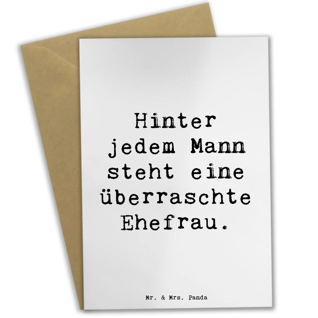 Greetings card Saying Hinter jedem Mann steht eine überraschte Ehefrau. Grußkarte, Klappkarte, Einladungskarte, Glückwunschkarte, Hochzeitskarte, Geburtstagskarte, Karte, Ansichtskarten, Familie, Vatertag, Muttertag, Bruder, Schwester, Mama, Papa, Oma, Opa