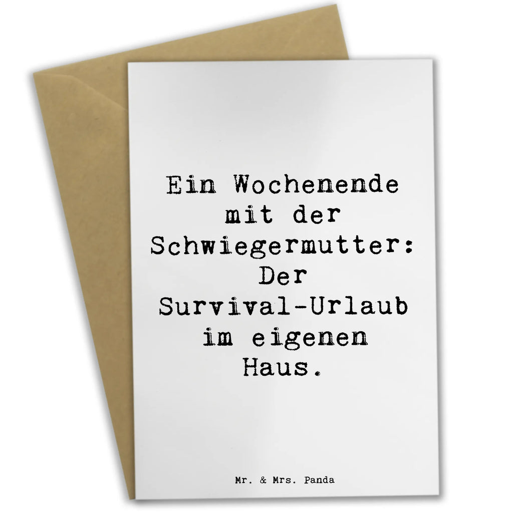 Greetings card Saying Ein Wochenende mit der Schwiegermutter: Der Survival-Urlaub im eigenen Haus. Klappkarte, Glückwunschkarte, Hochzeitskarte, Geburtstagskarte, Karte, Einladungskarte, Grußkarte, Ansichtskarten, Familie, Vatertag, Muttertag, Bruder, Schwester, Mama, Papa, Oma, Opa
