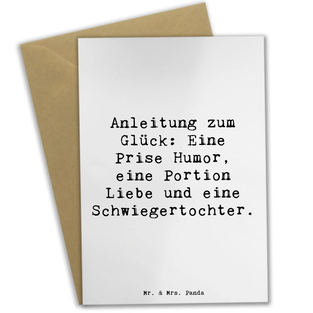 Greetings card Saying Anleitung zum Glück: Eine Prise Humor, eine Portion Liebe und eine Schwiegertochter. Grußkarte, Klappkarte, Einladungskarte, Glückwunschkarte, Hochzeitskarte, Geburtstagskarte, Karte, Ansichtskarten, Familie, Vatertag, Muttertag, Bruder, Schwester, Mama, Papa, Oma, Opa