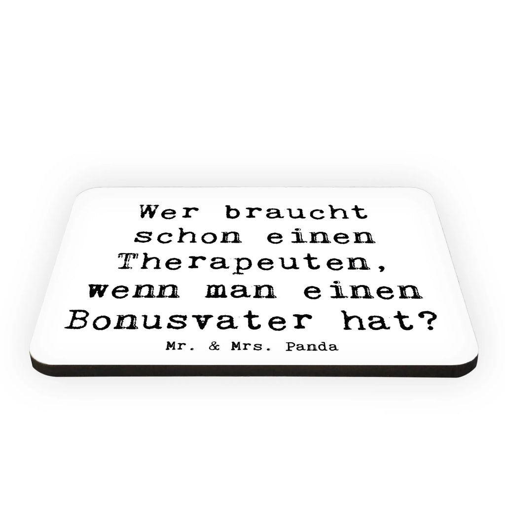 Magnet Saying Wer braucht schon einen Therapeuten, wenn man einen Bonusvater hat? Kühlschrankmagnet, Pinnwandmagnet, Souvenir Magnet, Motivmagnete, Dekomagnet, Whiteboard Magnet, Notiz Magnet, Kühlschrank Dekoration, Familie, Vatertag, Muttertag, Bruder, Schwester, Mama, Papa, Oma, Opa
