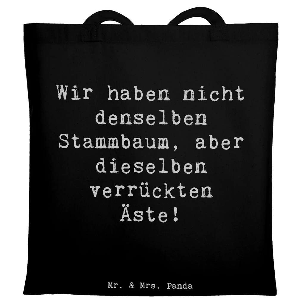 Tote bag Saying Wir haben nicht denselben Stammbaum, aber dieselben verrückten Äste! Beuteltasche, Beutel, Einkaufstasche, Jutebeutel, Stoffbeutel, Tasche, Shopper, Umhängetasche, Strandtasche, Schultertasche, Stofftasche, Tragetasche, Badetasche, Jutetasche, Einkaufstüte, Laptoptasche, Familie, Vatertag, Muttertag, Bruder, Schwester, Mama, Papa, Oma, Opa
