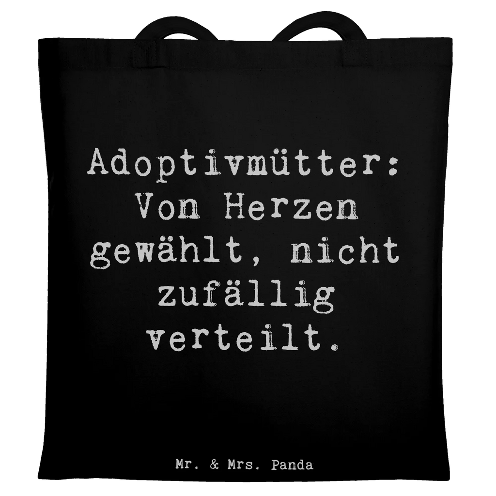 Tote bag Saying Adoptivmütter: Von Herzen gewählt, nicht zufällig verteilt. Beuteltasche, Beutel, Einkaufstasche, Jutebeutel, Stoffbeutel, Tasche, Shopper, Umhängetasche, Strandtasche, Schultertasche, Stofftasche, Tragetasche, Badetasche, Jutetasche, Einkaufstüte, Laptoptasche, Familie, Vatertag, Muttertag, Bruder, Schwester, Mama, Papa, Oma, Opa